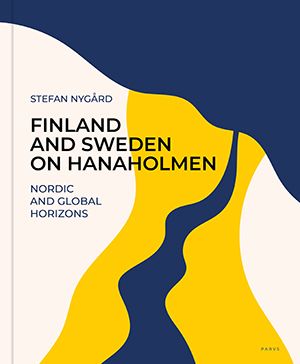 Stefan Nygård : Finland and Sweden on Hanaholmen
