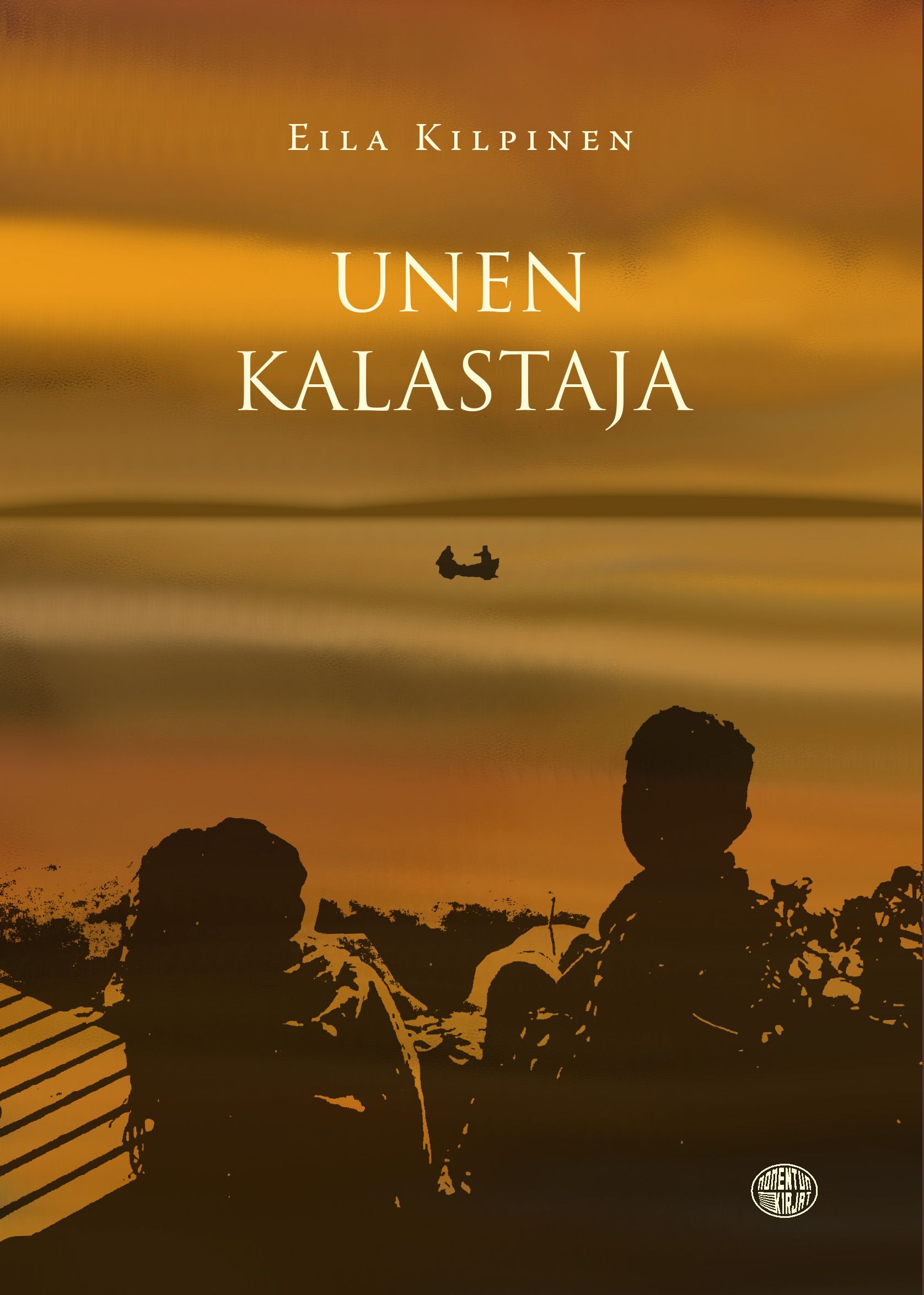 Eila Kilpinen : Unen kalastaja