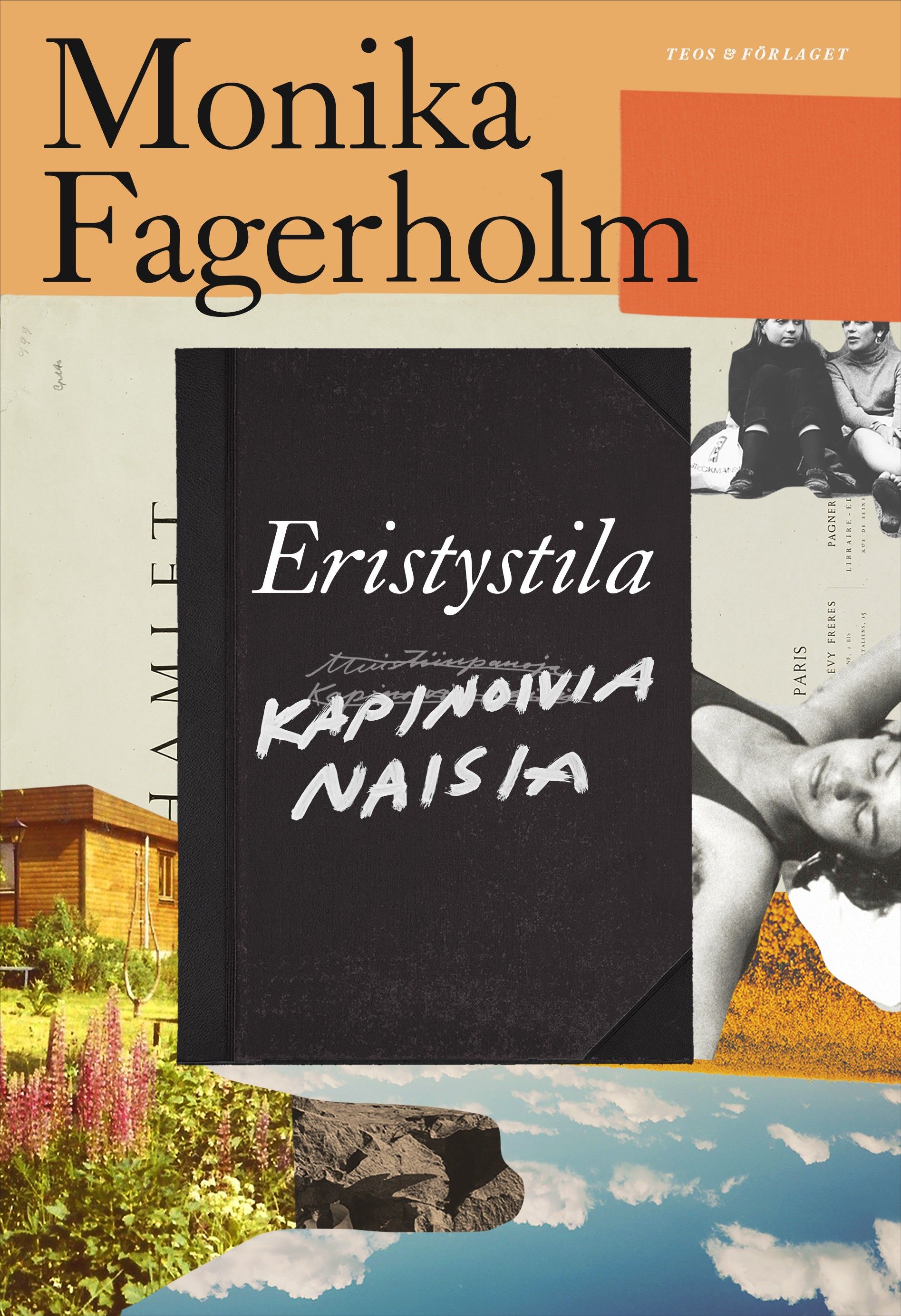Monika Fagerholm : Eristystila
