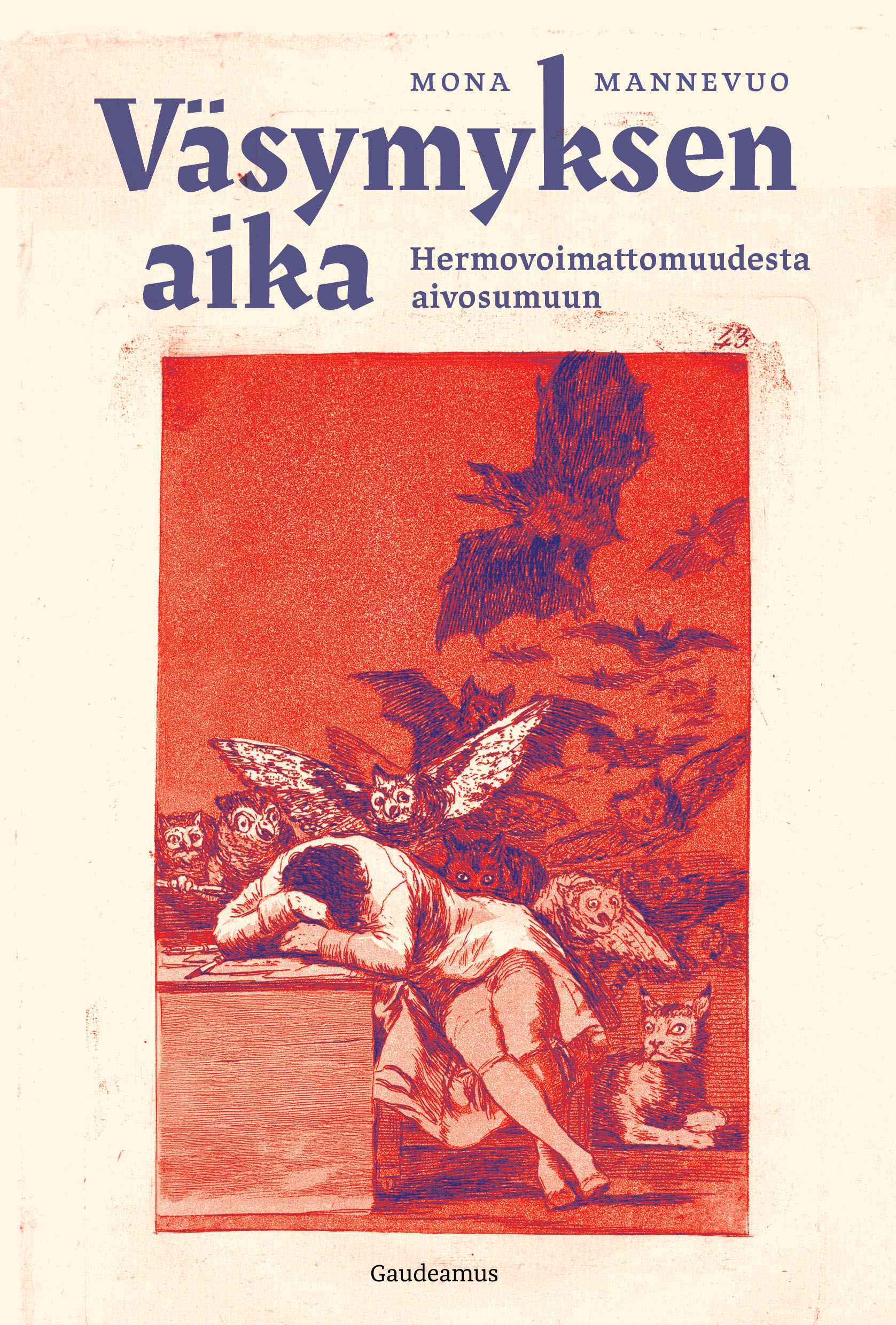 Mona Mannevuo : Väsymyksen aika