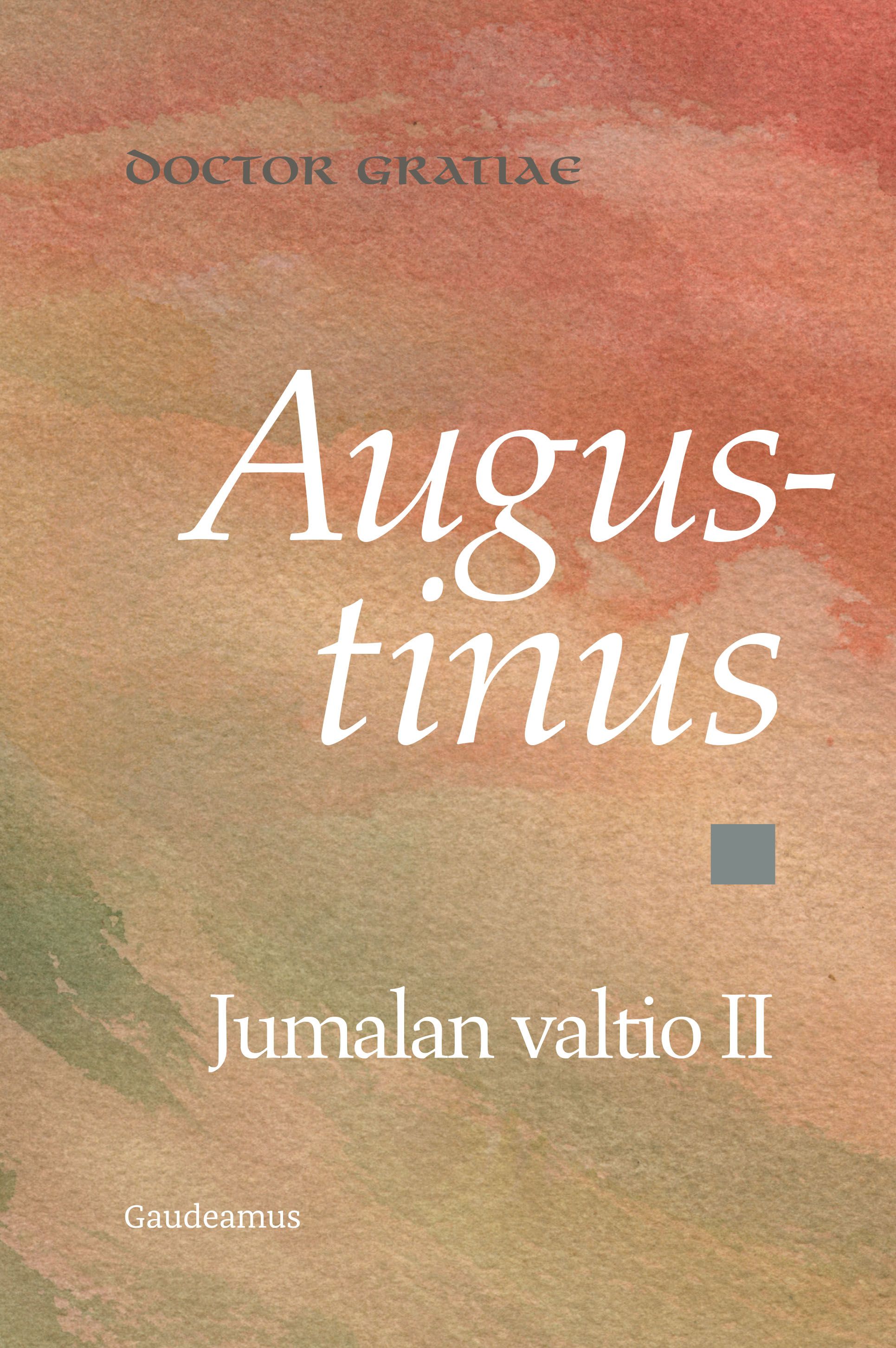 Augustinus : Jumalan valtio II