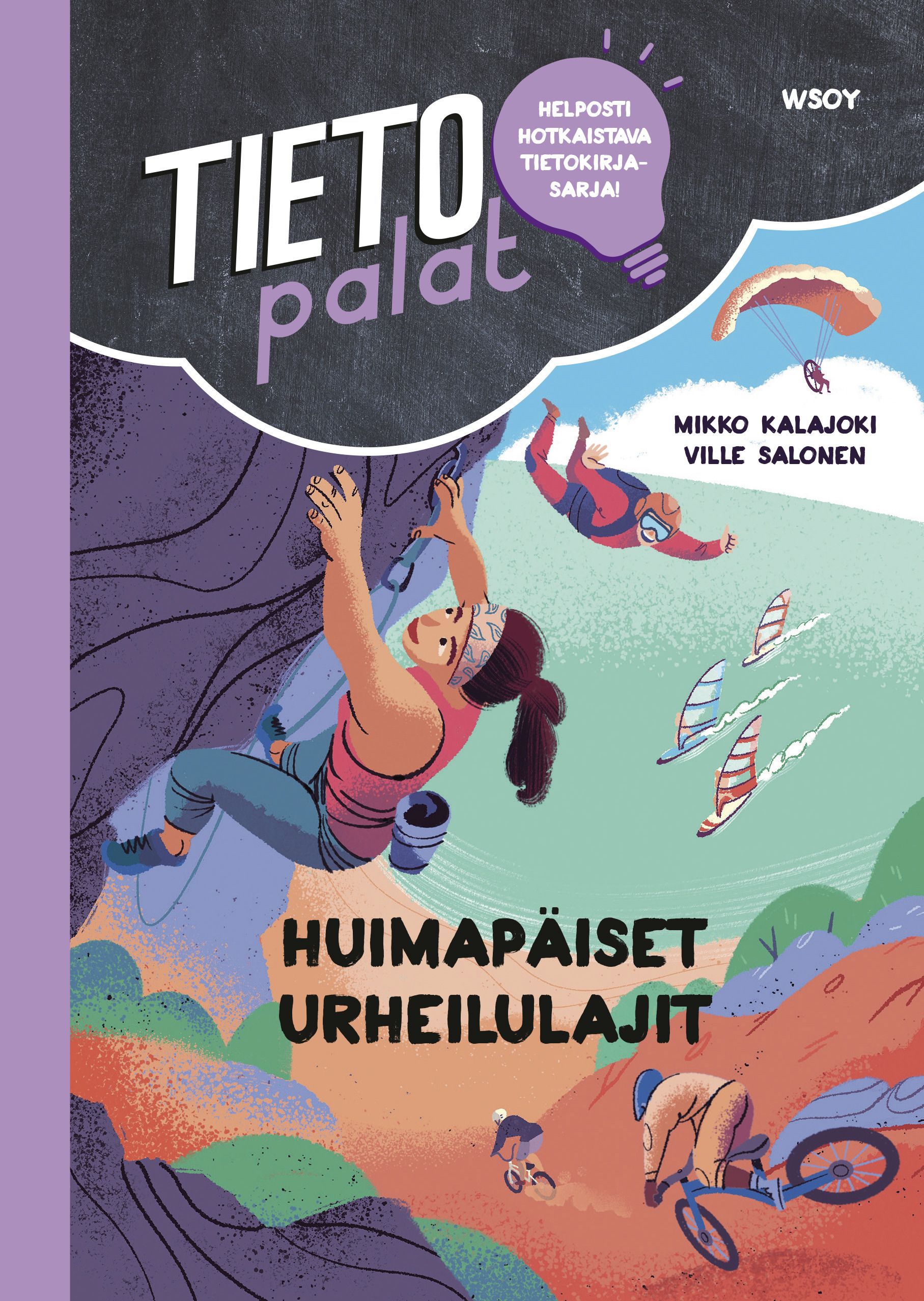 Mikko Kalajoki : Tietopalat: Huimapäiset urheilulajit