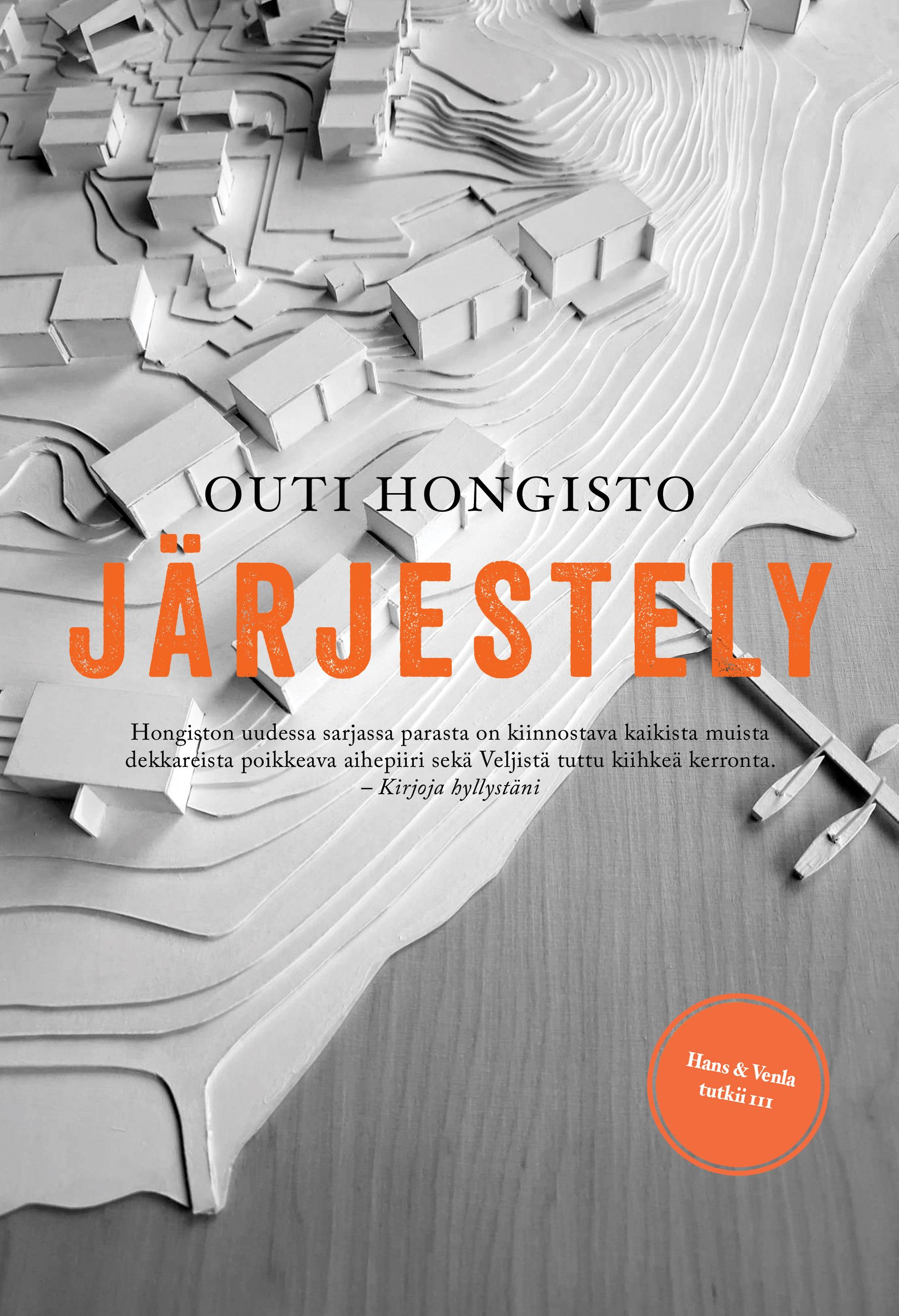 Outi Hongisto : Järjestely