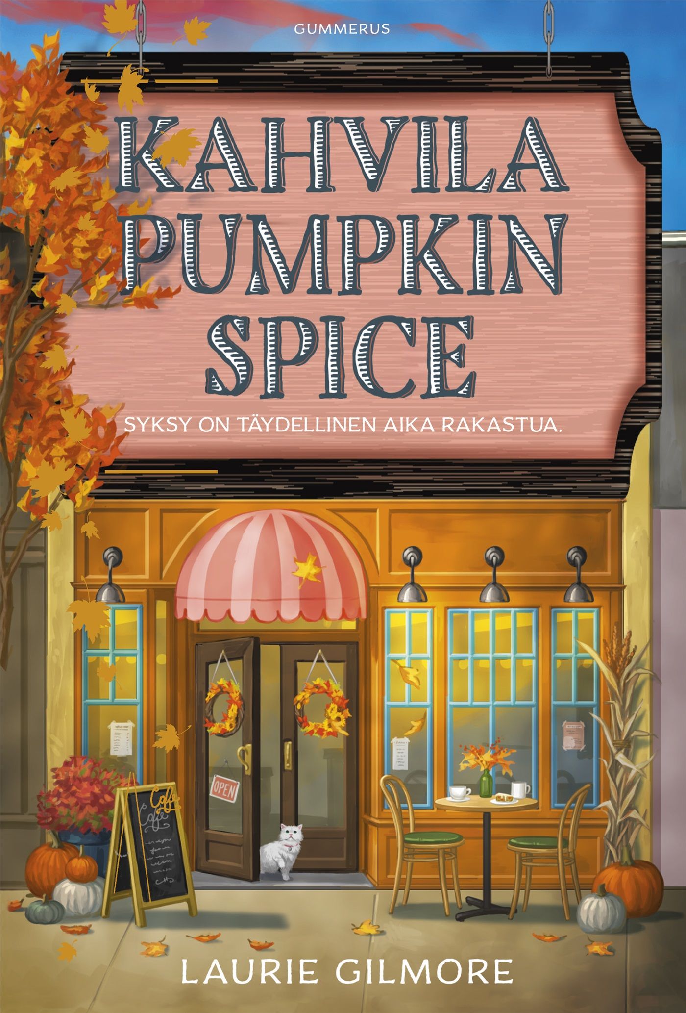 Laurie Gilmore : Kahvila Pumpkin Spice