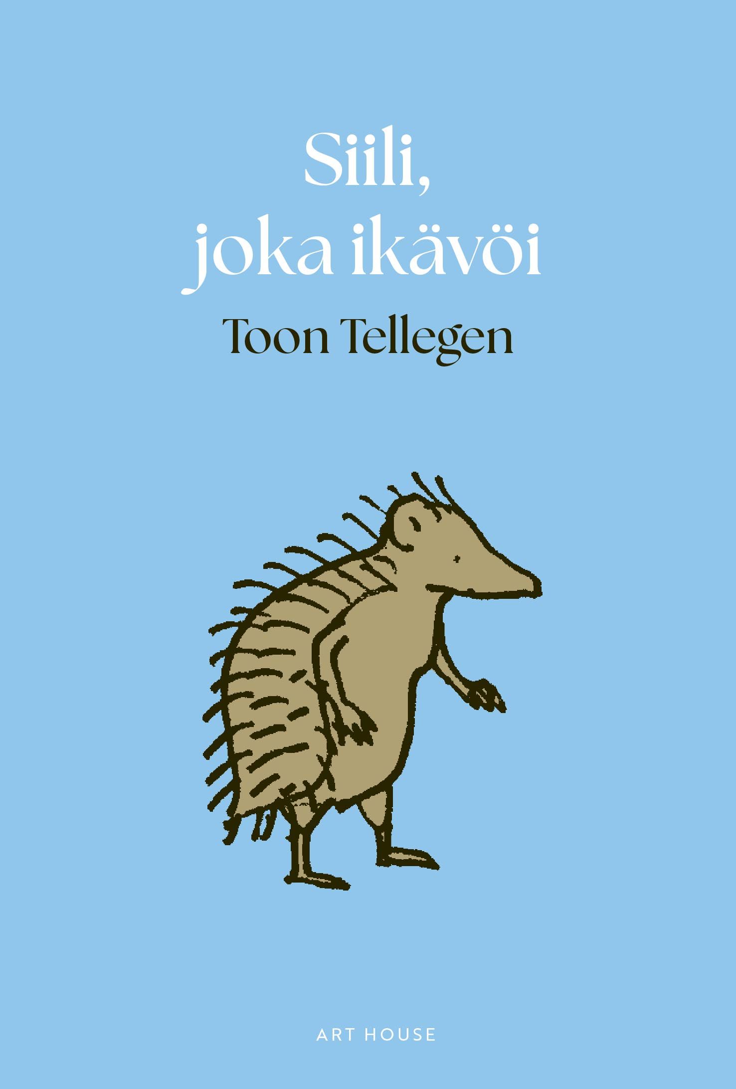 Toon Tellegen : Siili, joka ikävöi