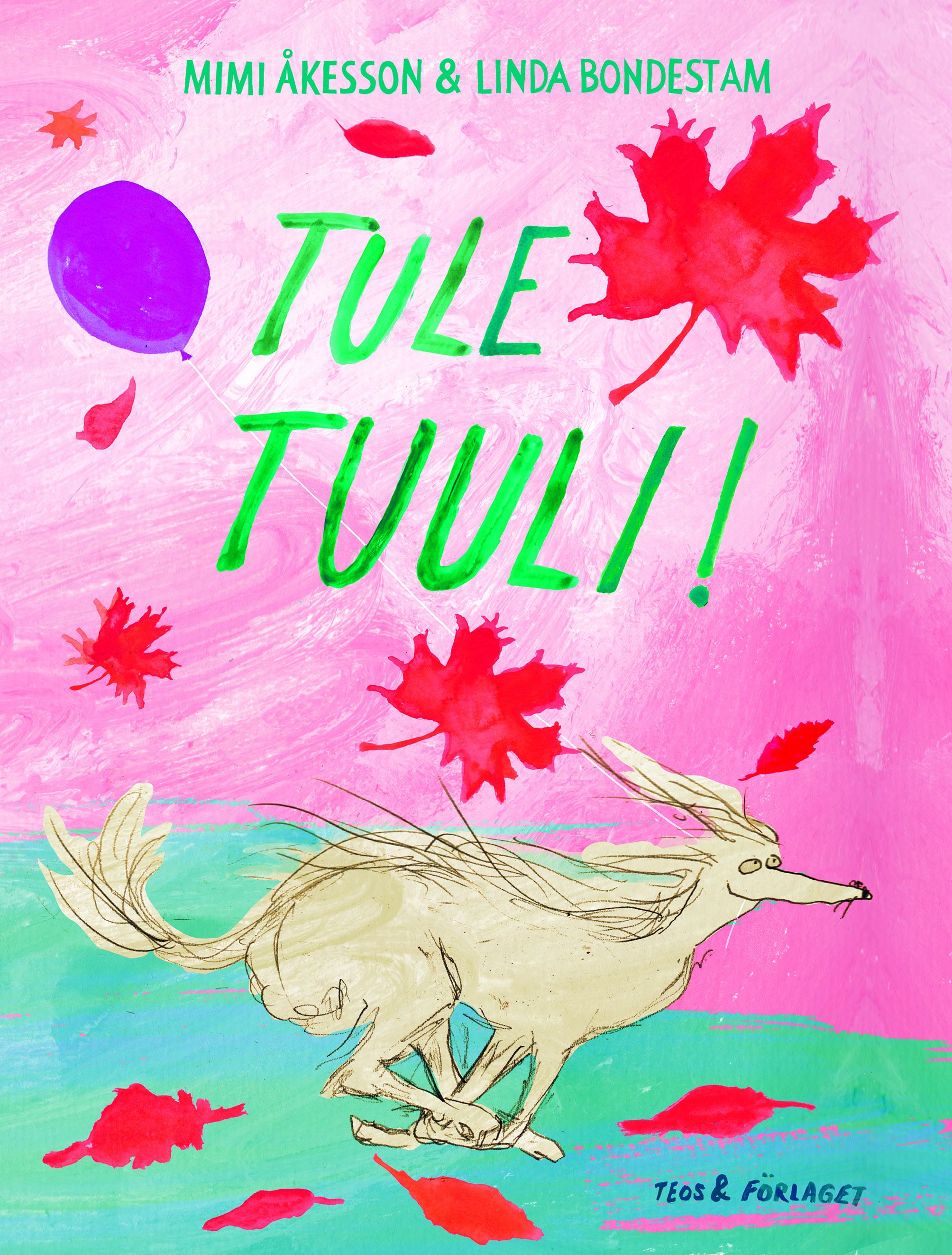 Mimi Äkersson : Tule tuuli!