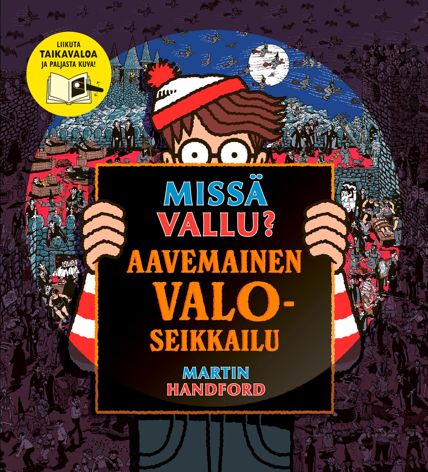 Martin Handford : Missä Vallu? Aavemainen valoseikkailu