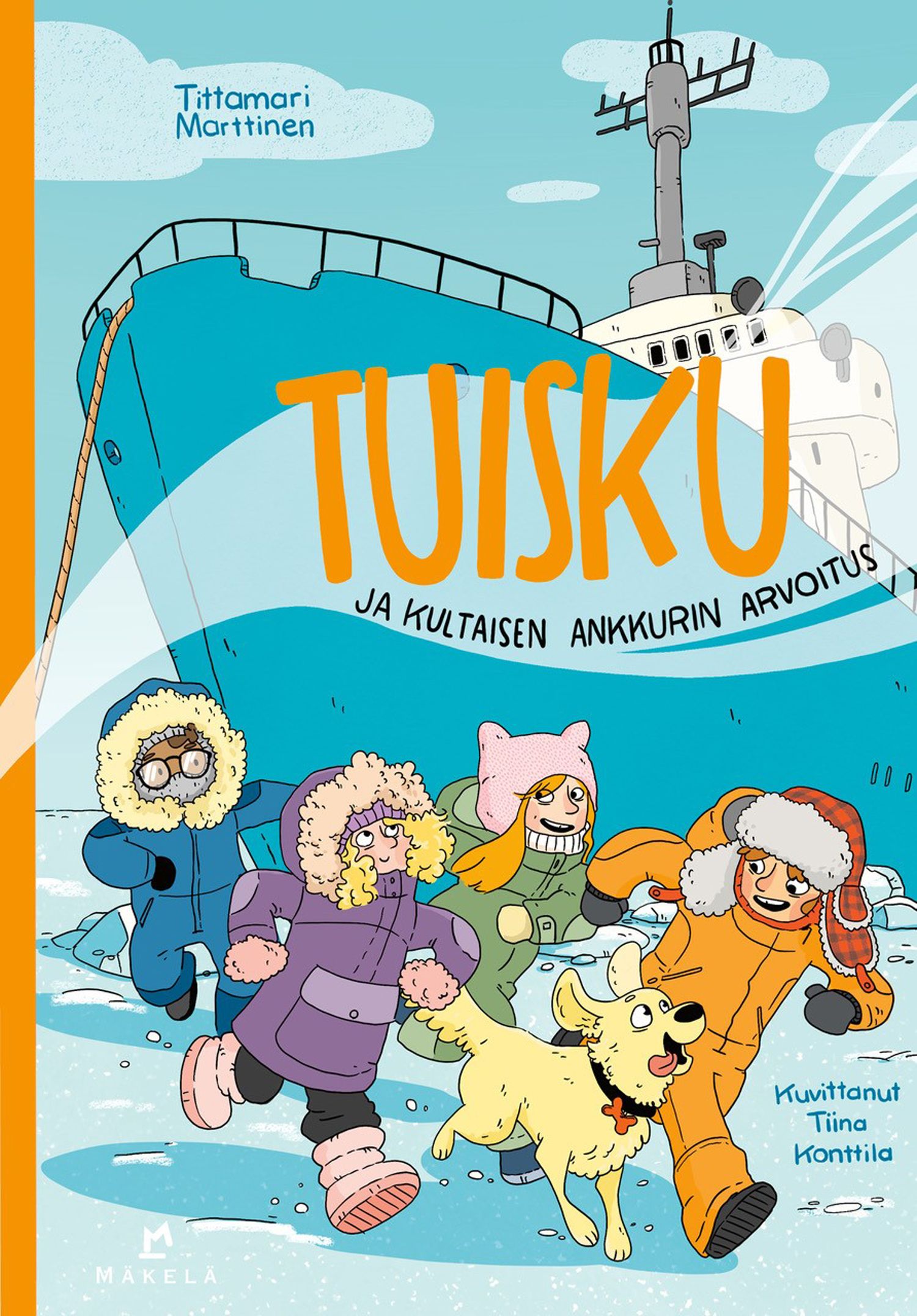 Tittamari Marttinen : Tuisku ja kultaisen ankkurin arvoitus