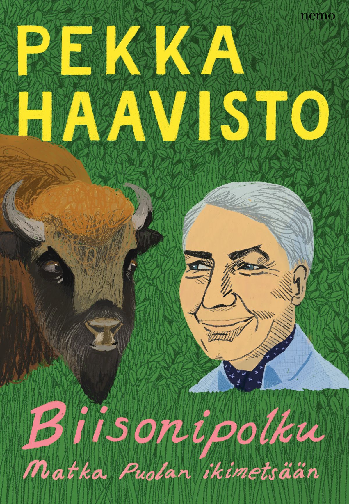 Pekka Haavisto : Biisonipolku