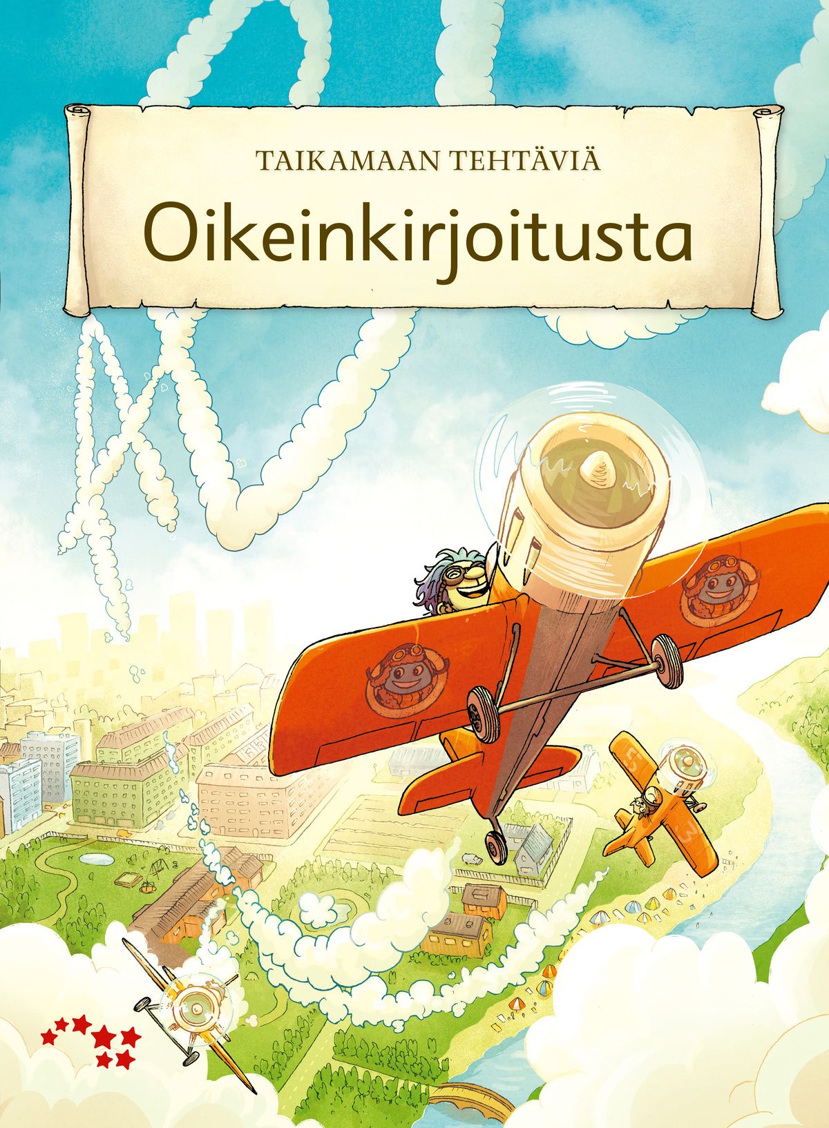 Sinikka Raikunen : Taikamaan tehtäviä Oikeinkirjoitusta