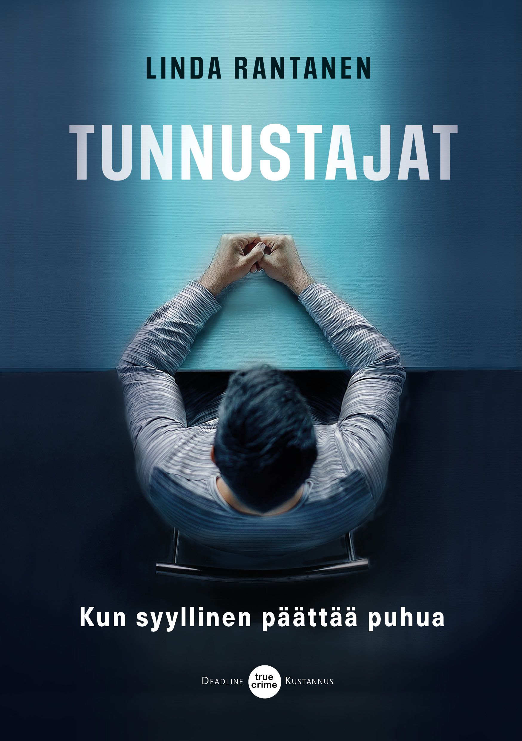 Linda Rantanen : Tunnustajat
