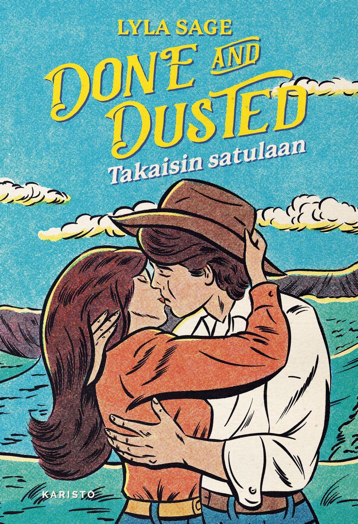 Lyla Sage : Done and Dusted – Takaisin satulaan