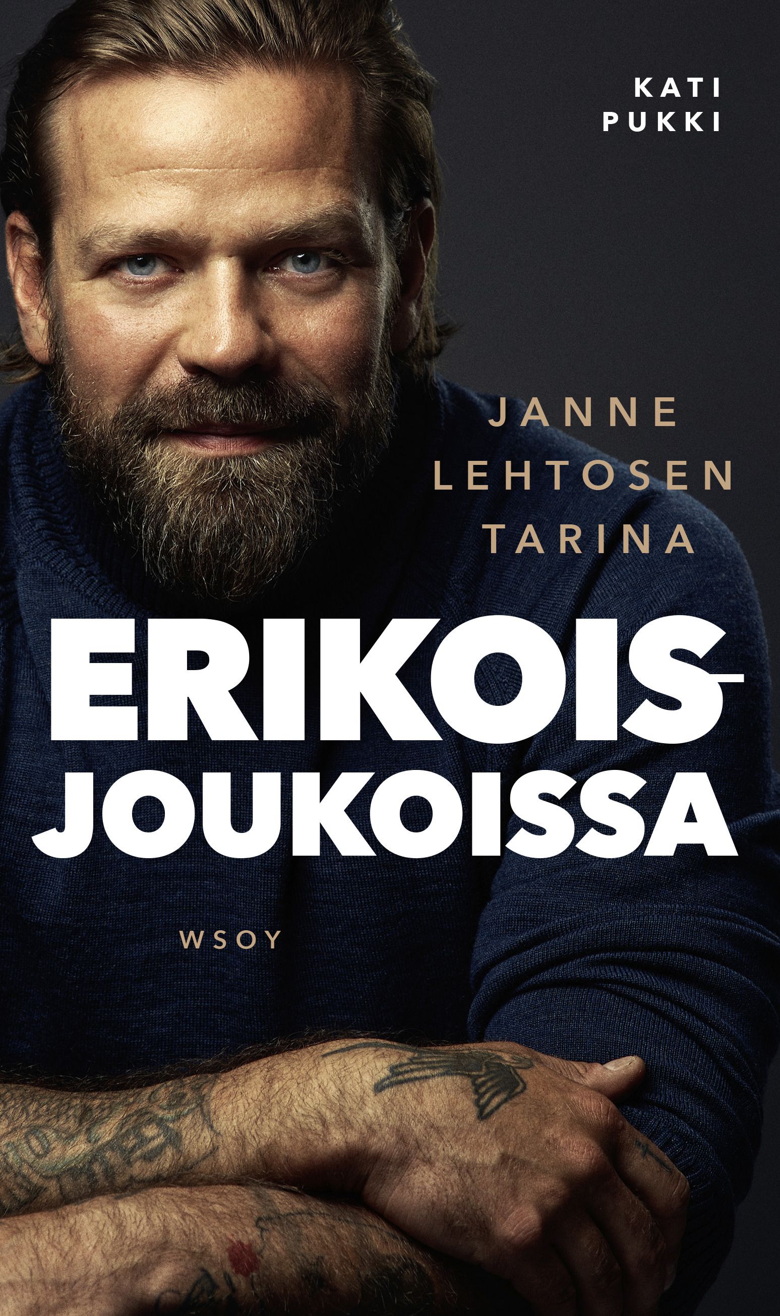 Kati Pukki & Janne Lehtonen : Erikoisjoukoissa - Janne Lehtosen tarina