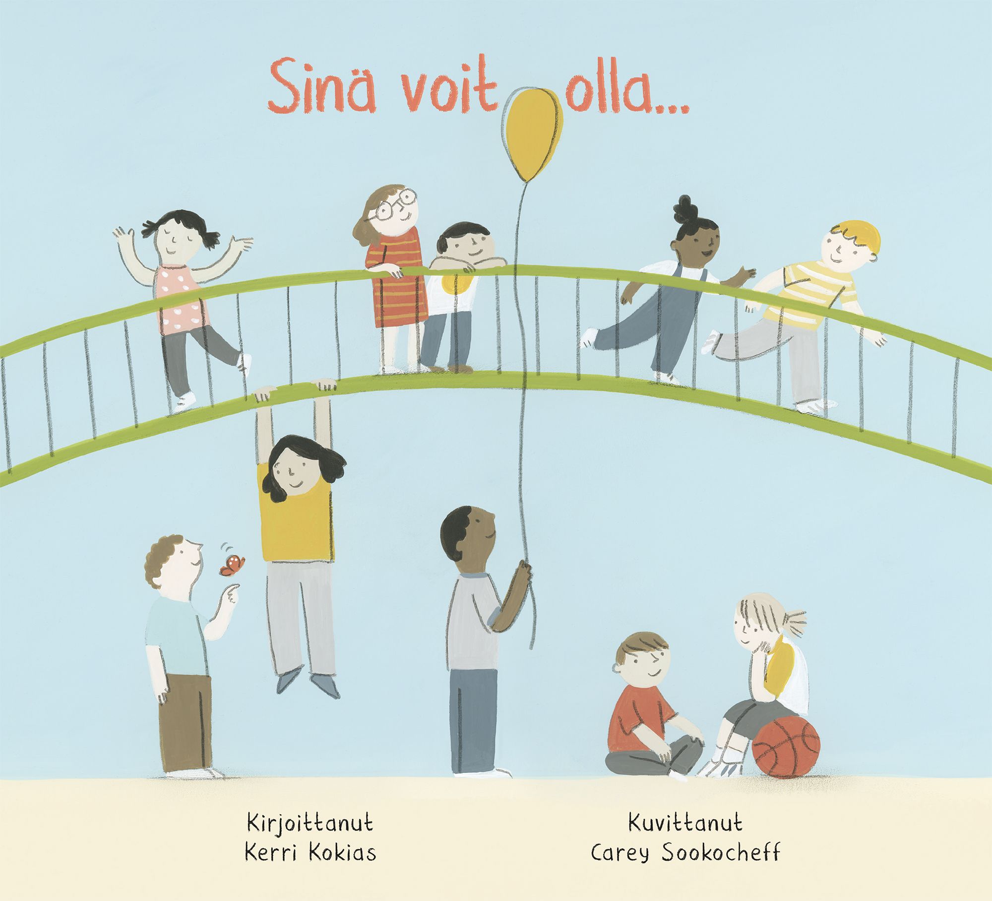Kerri Kokias : Sinä voit olla...