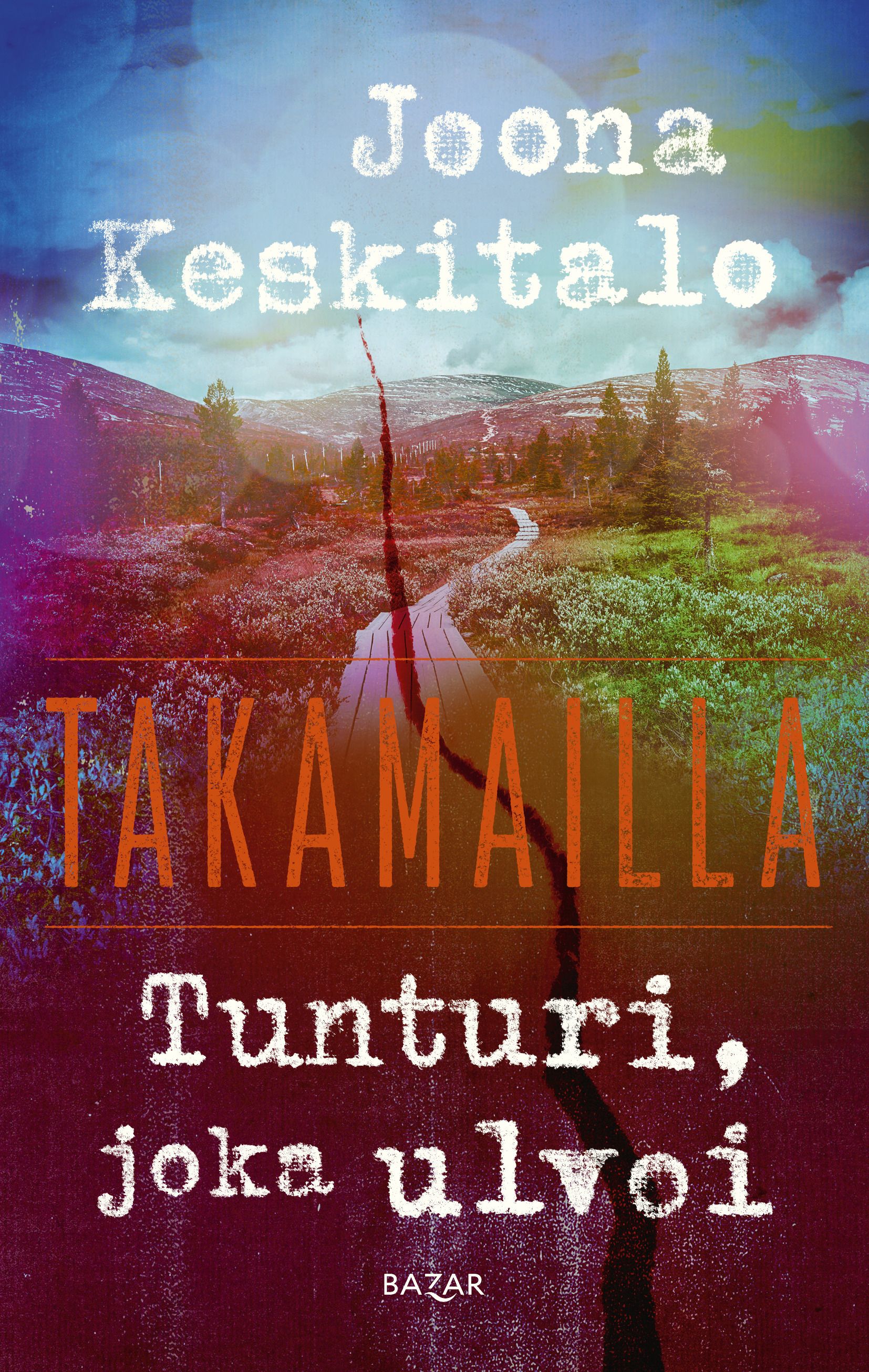 Joona Keskitalo : Tunturi, joka ulvoi