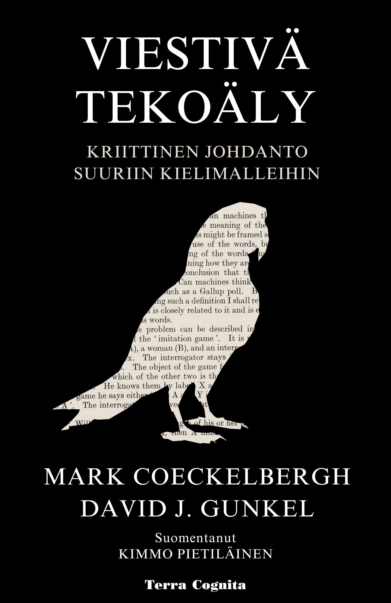 Mark Coeckelbergh & David J. Gunkel : Viestivä tekoäly