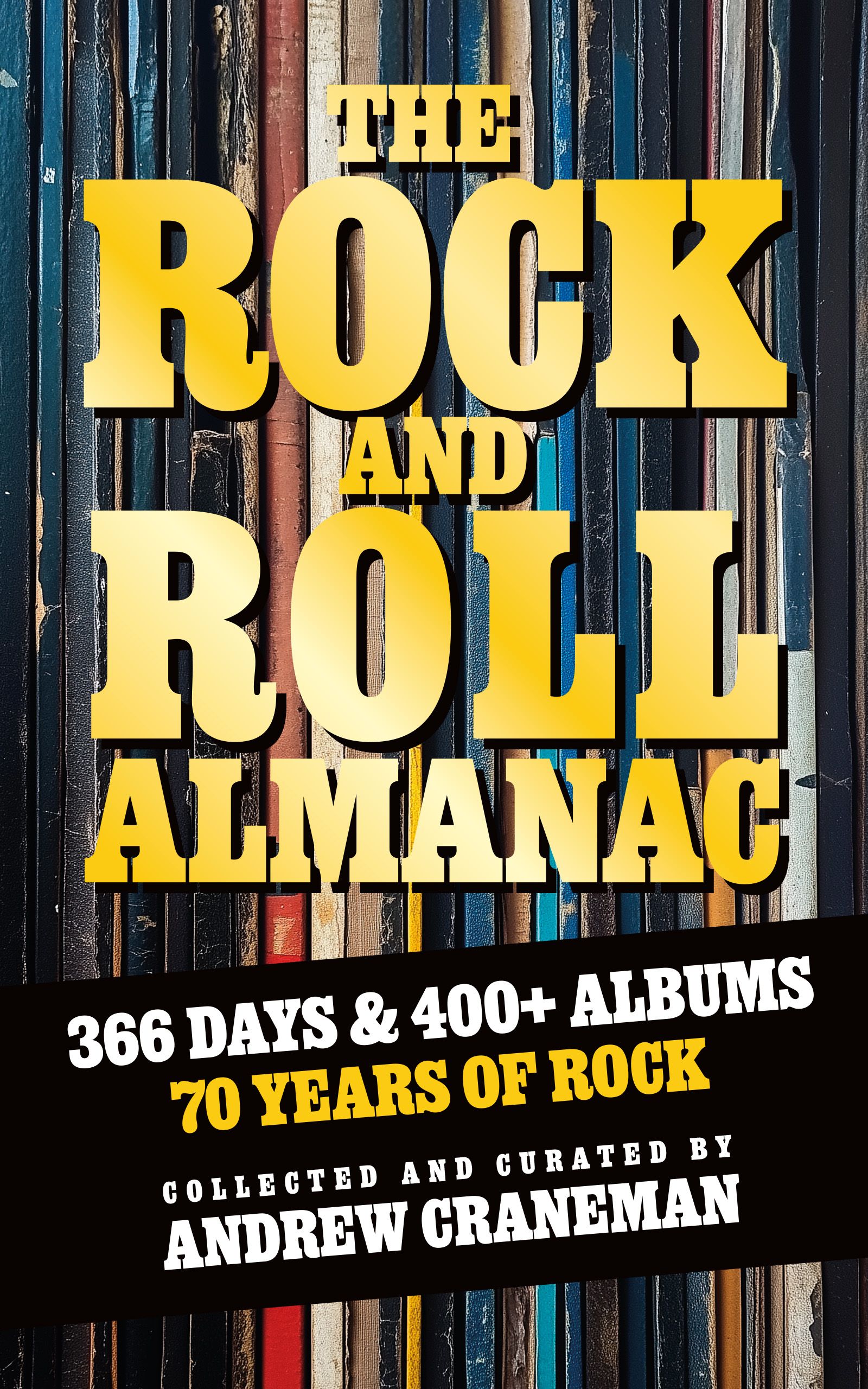 Andrew Craneman : The Rock And Roll Almanac