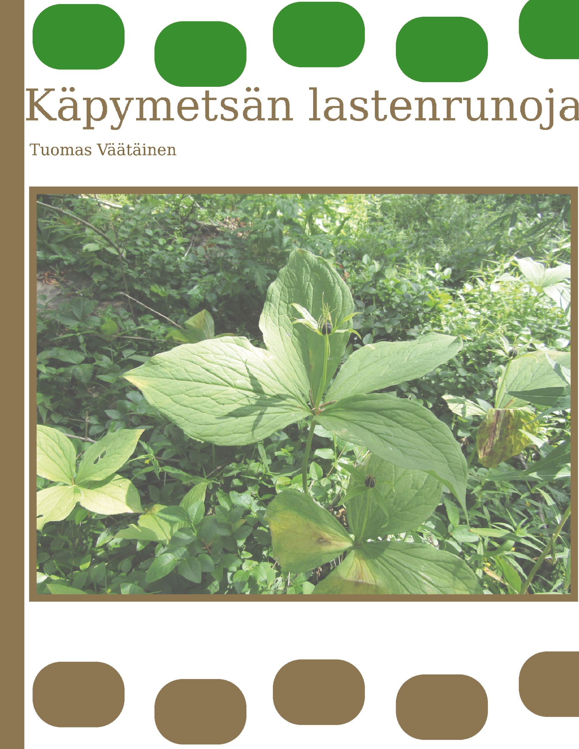 Tuomas Väätäinen : Käpymetsän lastenrunoja