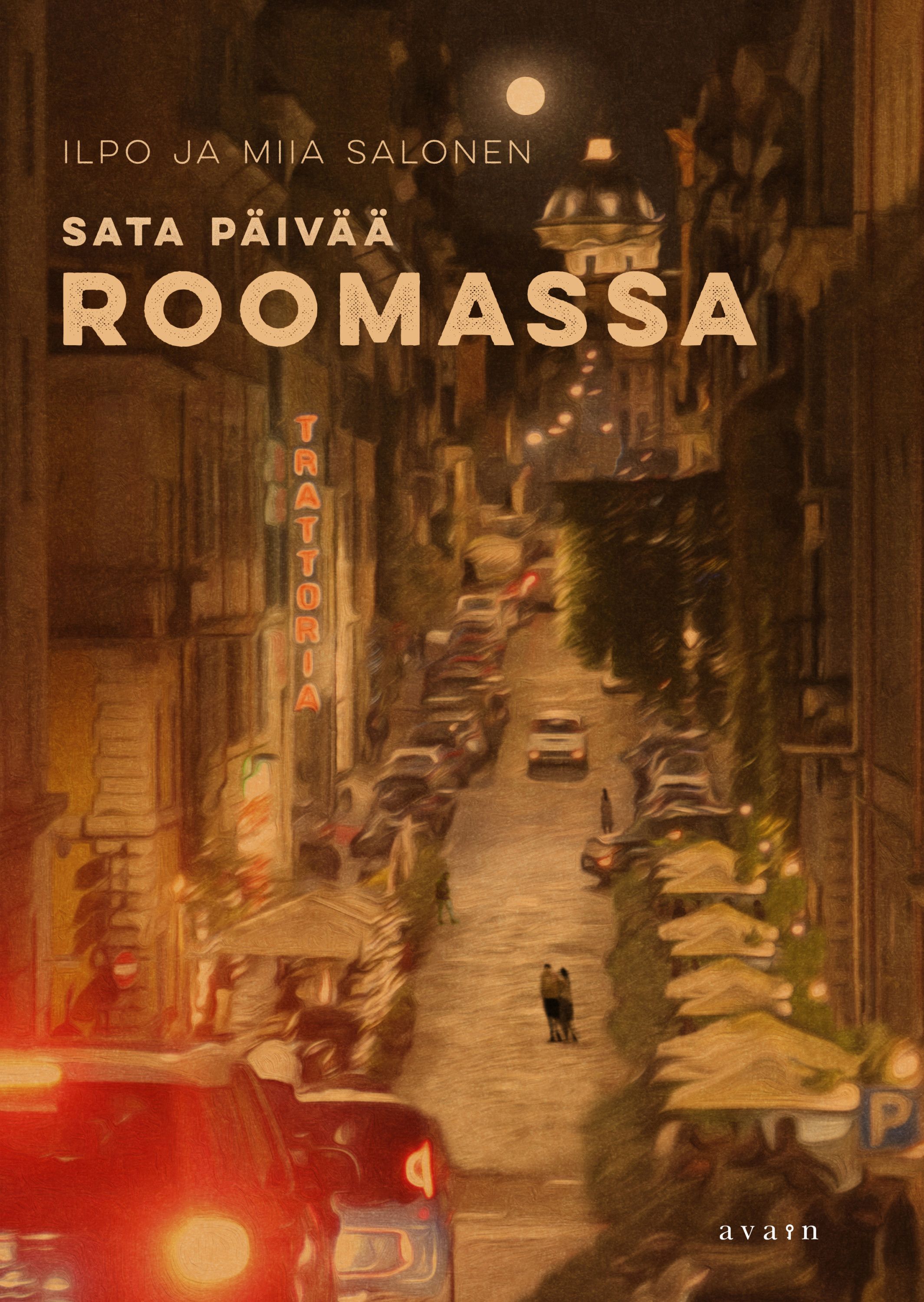 Ilpo Salonen & Miia Salonen : Sata päivää Roomassa