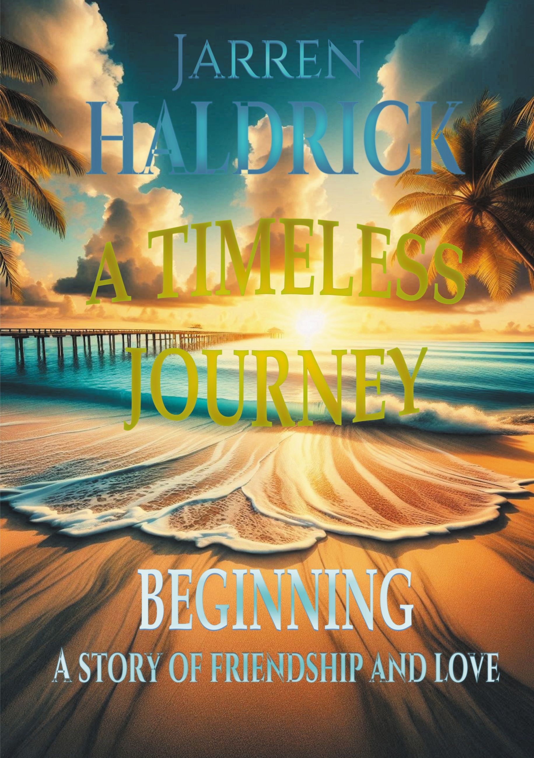 Jarren Haldrick : A Timeless Journey