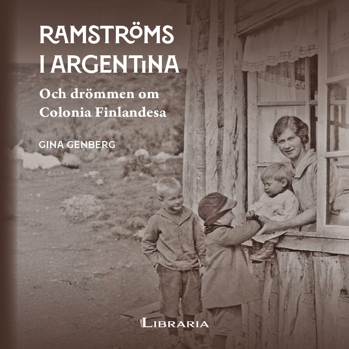 Gina Genberg : Ramströms i Argentina