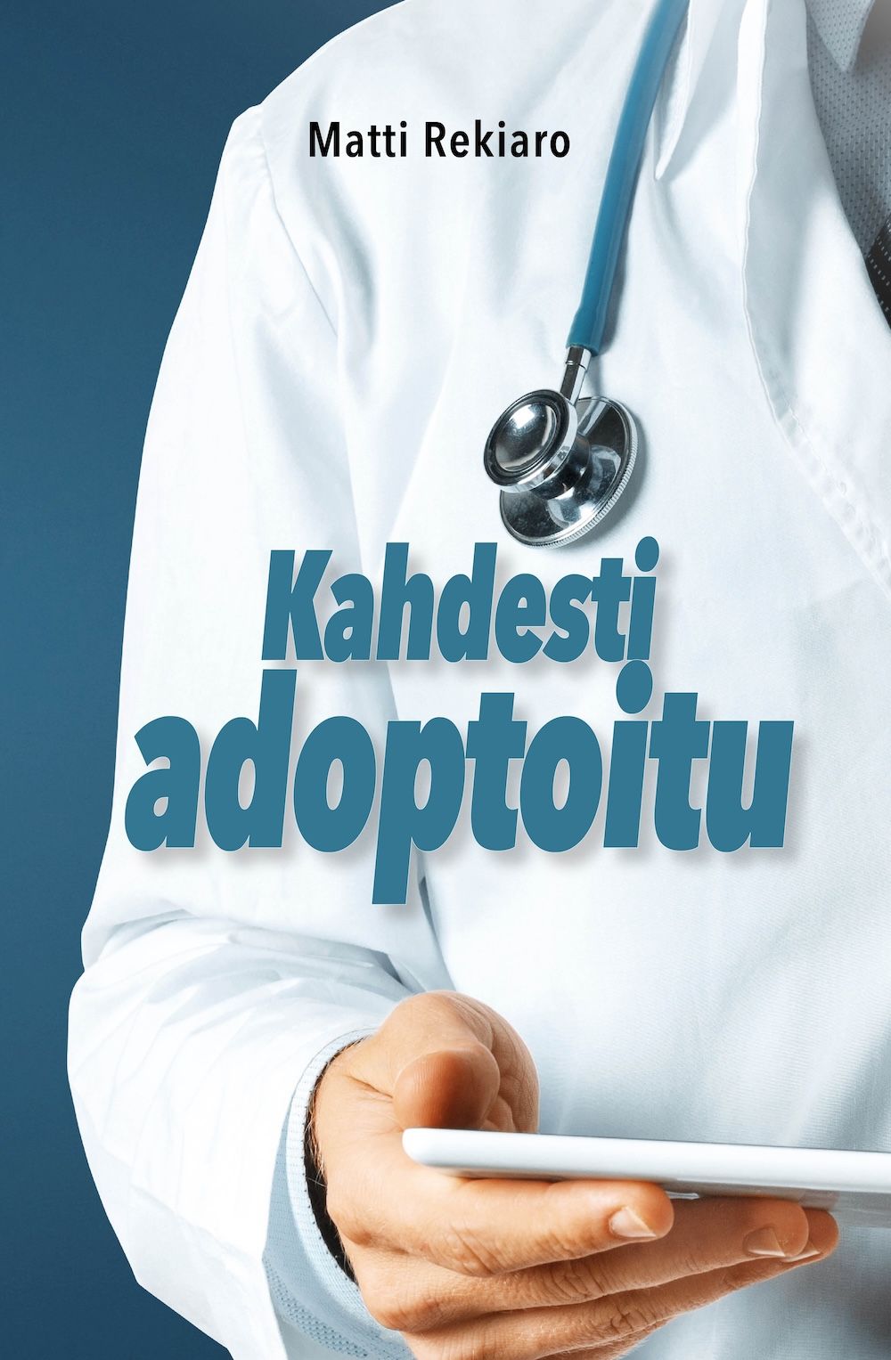 Matti Rekiaro : Kahdesti adoptoitu