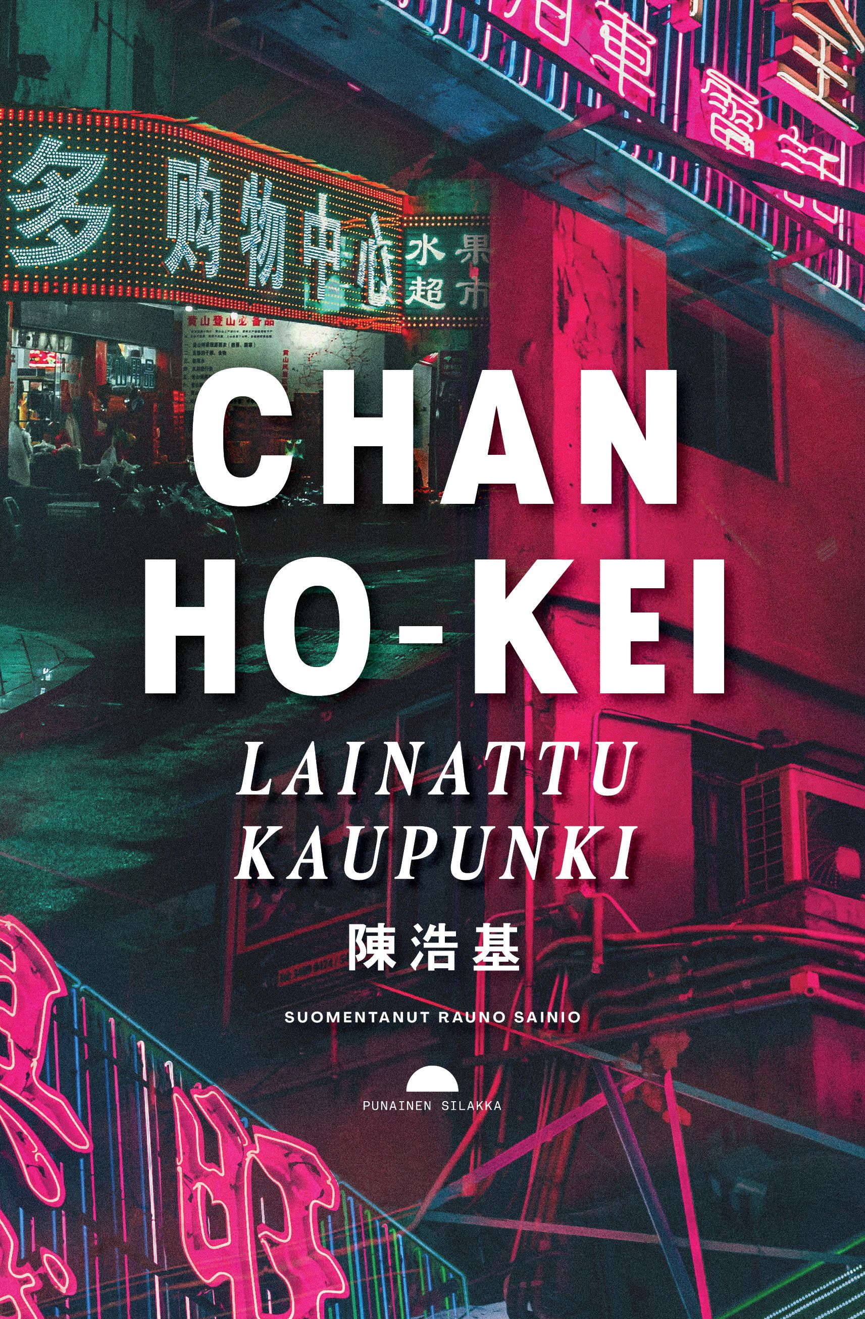 Ho-kei Chan : Lainattu kaupunki