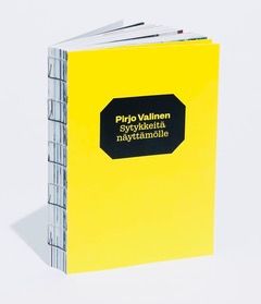Pirjo Valinen : Sytykkeitä näyttämölle