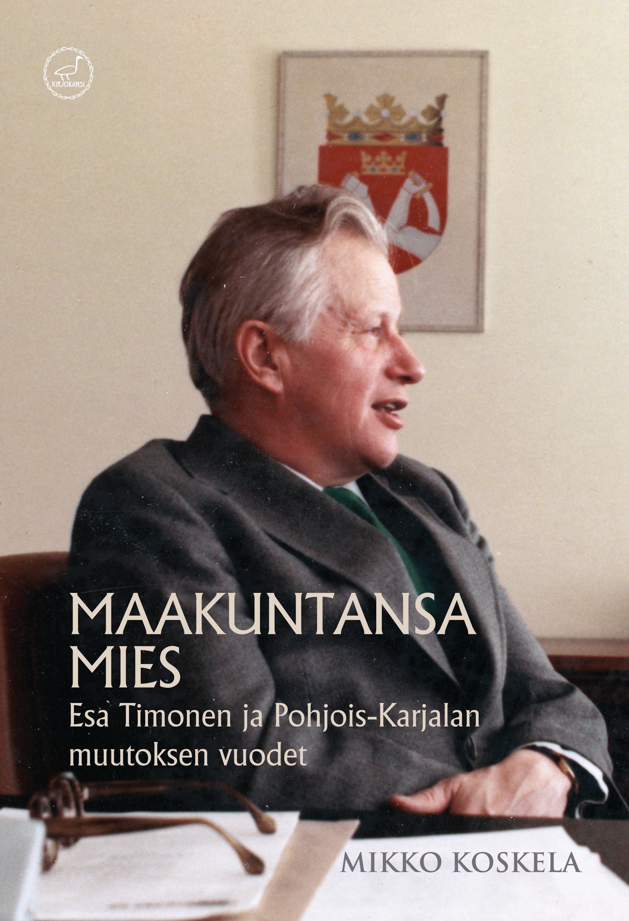 Mikko Koskela : Maakuntansa mies