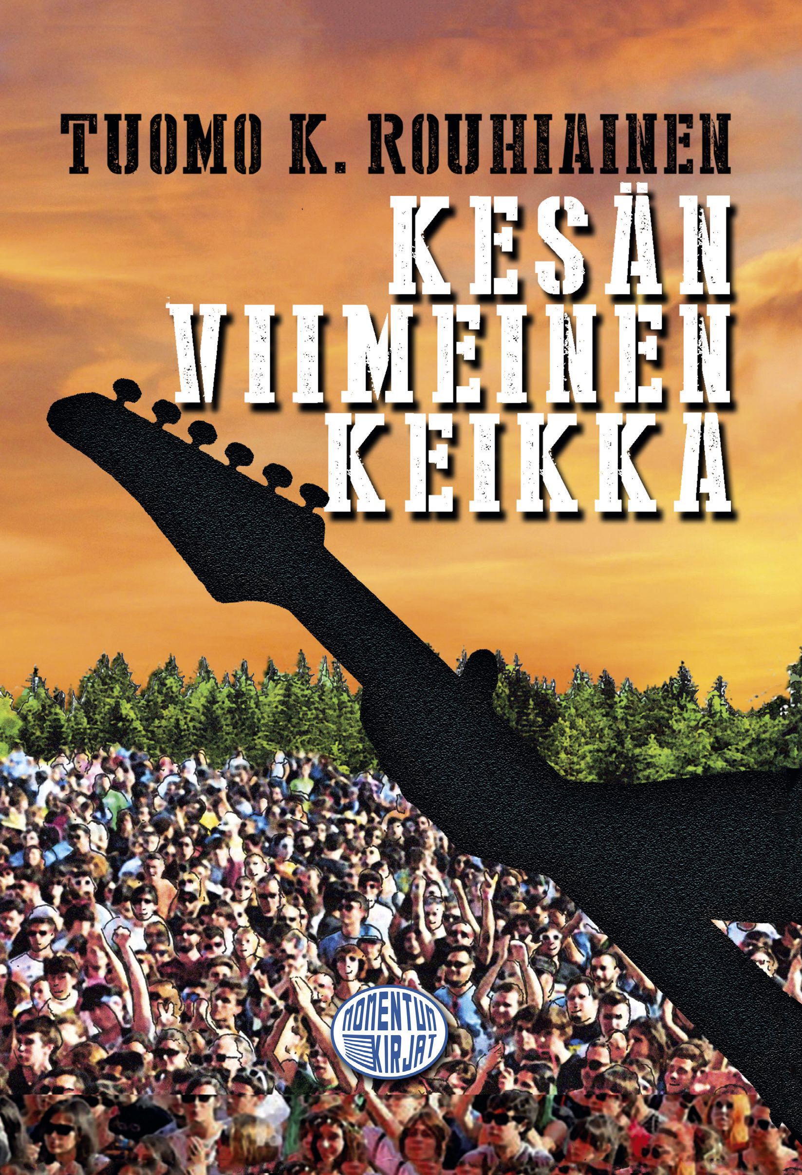 Tuomo K. Rouhiainen : Kesän viimeinen keikka