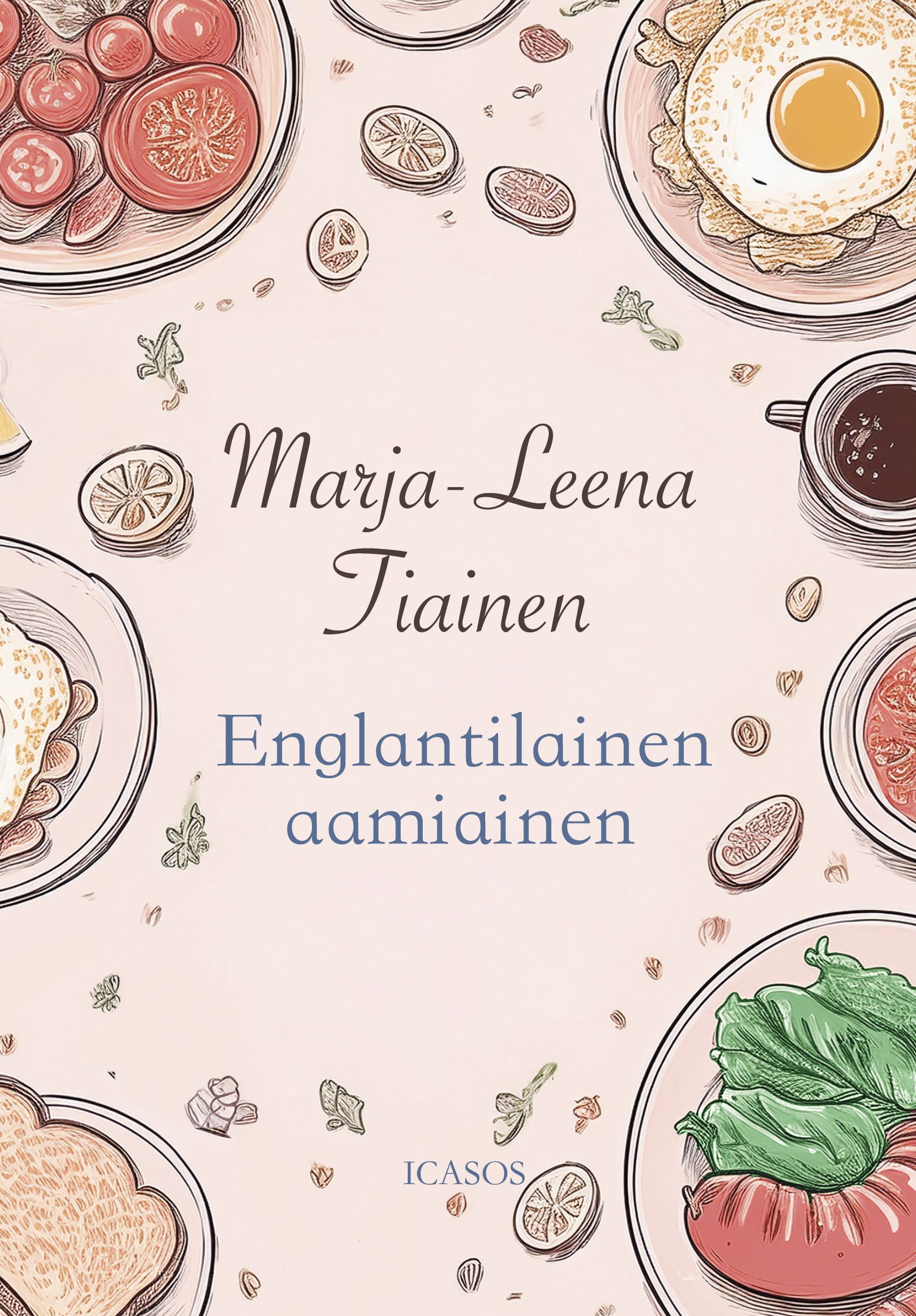 Marja-Leena Tiainen : Englantilainen aamiainen