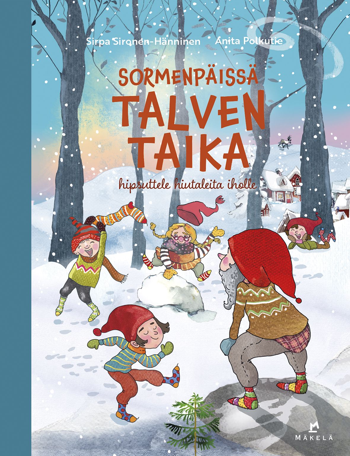 Sirpa Sironen-Hänninen : Sormenpäissä talven taika