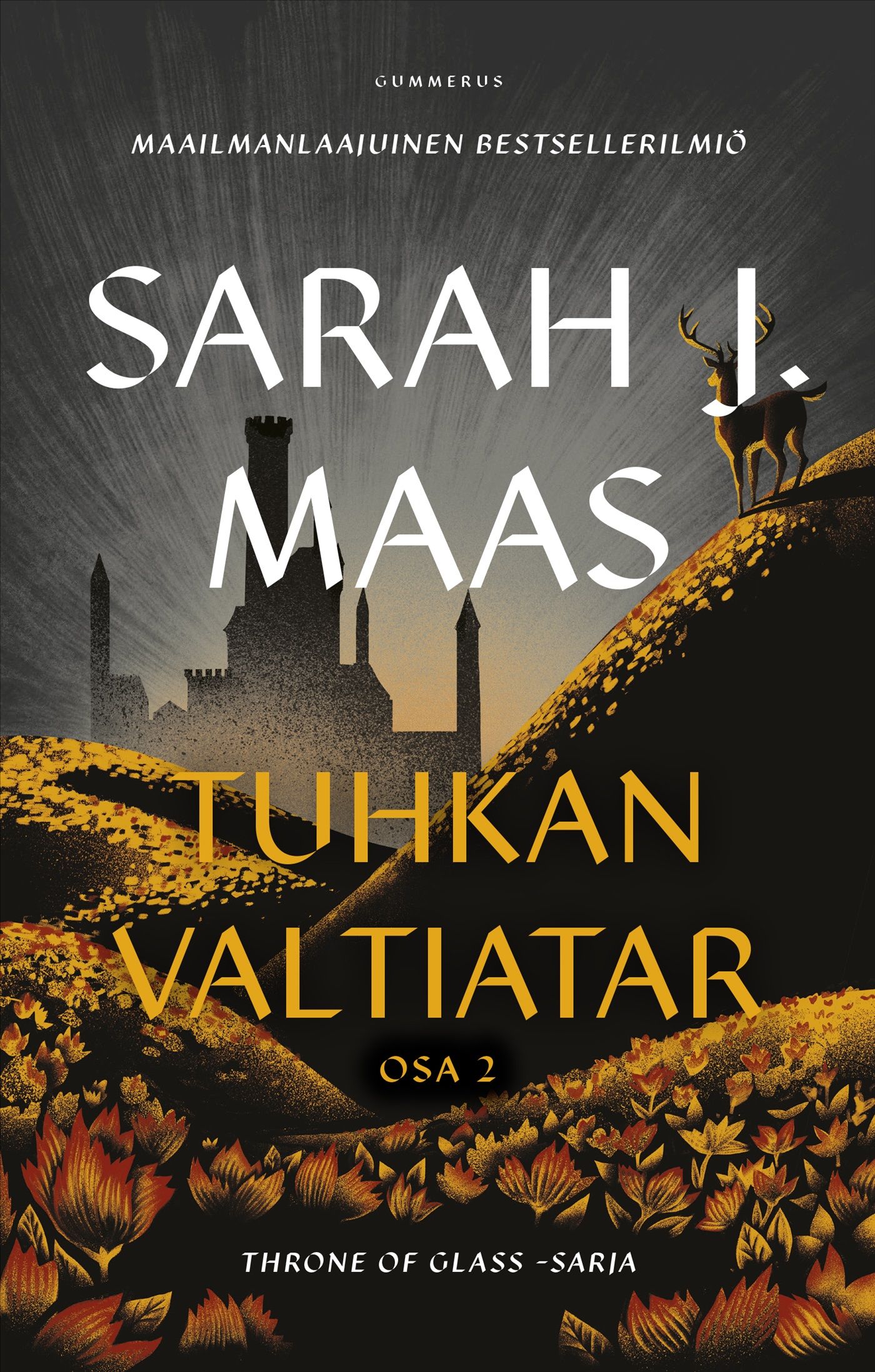 Sarah J. Maas : Throne of Glass - Tuhkan valtiatar osa 2
