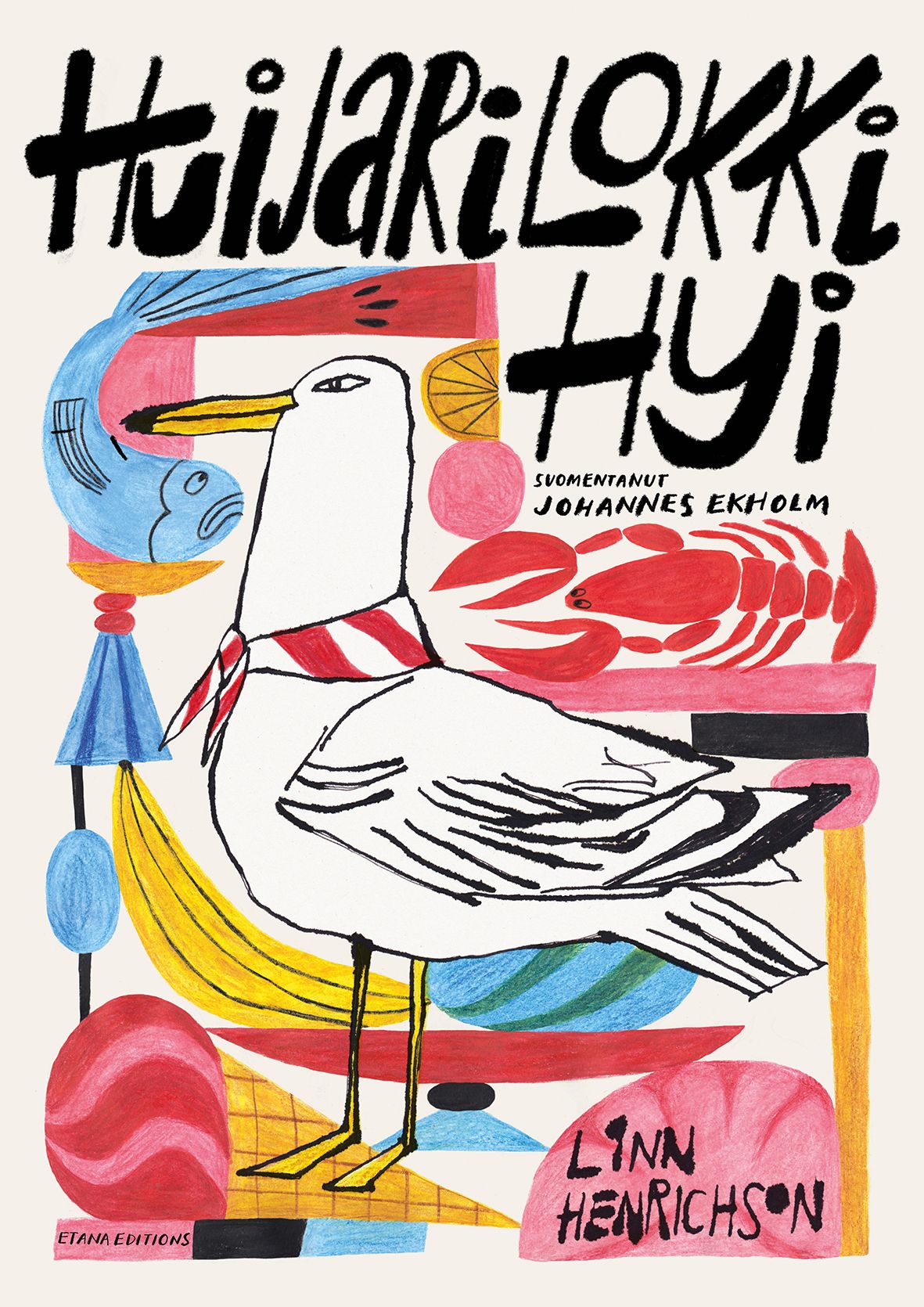 Linn Henrichson : Huijarilokki Hyi