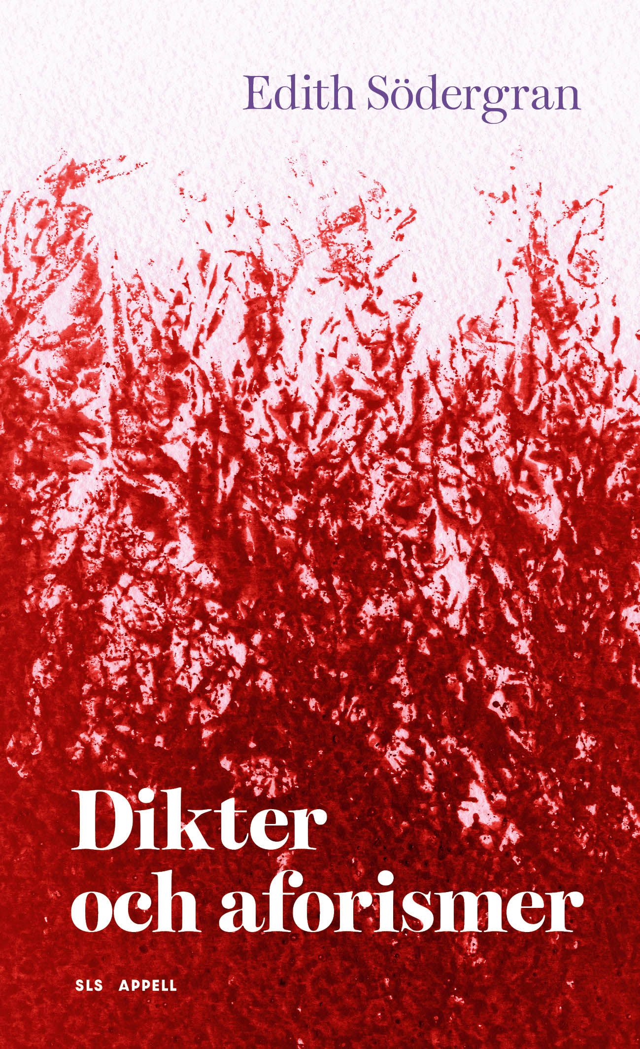 Edith Södergran : Dikter och aforismer