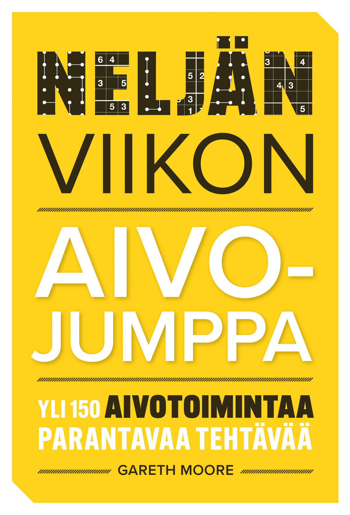 Gareth Moore : Neljän viikon aivojumppa