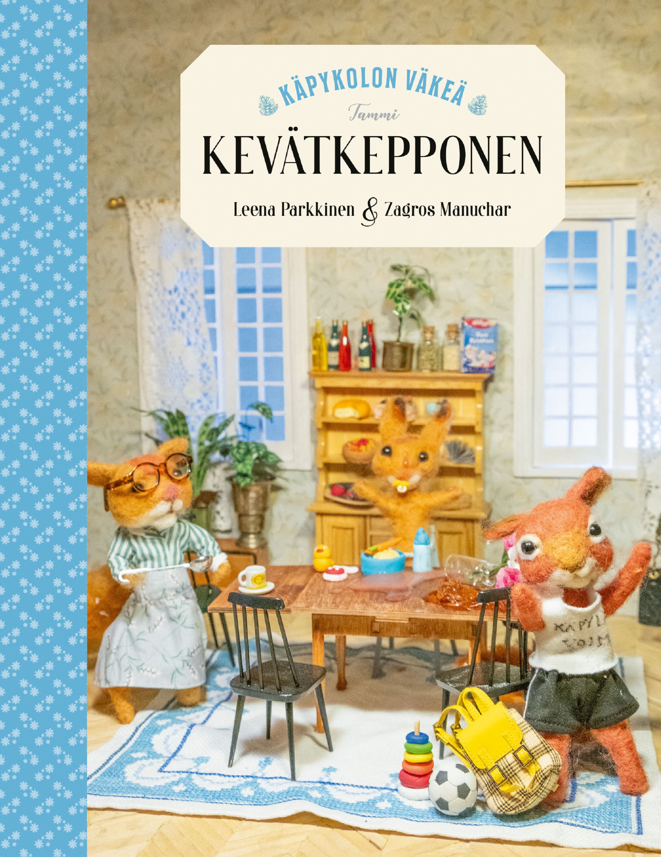 Leena Parkkinen : Käpykolon väkeä. Kevätkepponen