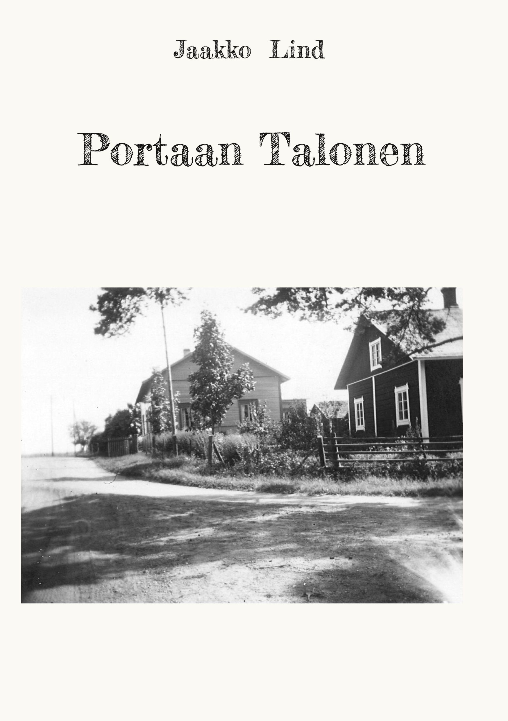 Jaakko Lind : Portaan Talonen