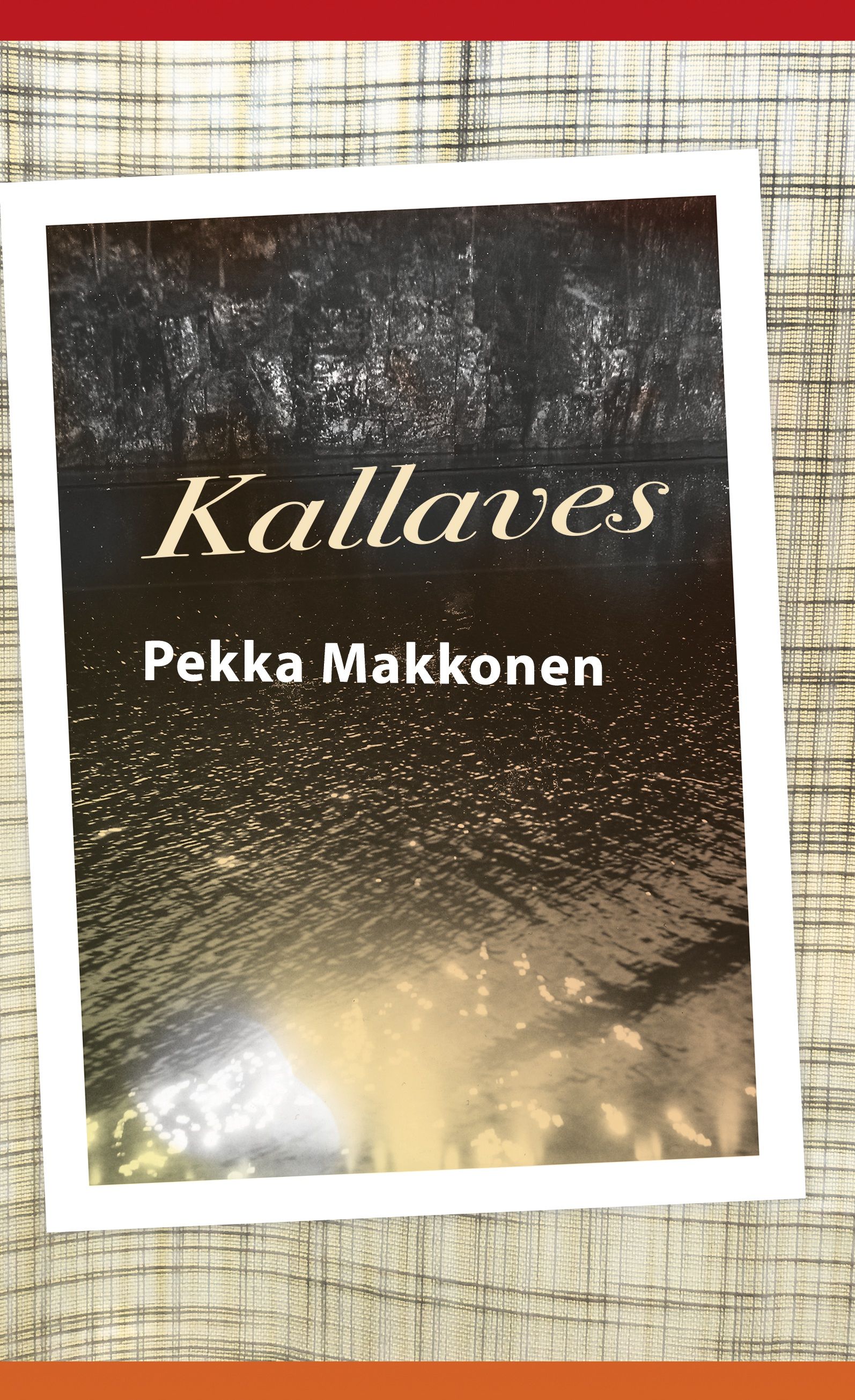 Pekka Makkonen : Kallaves