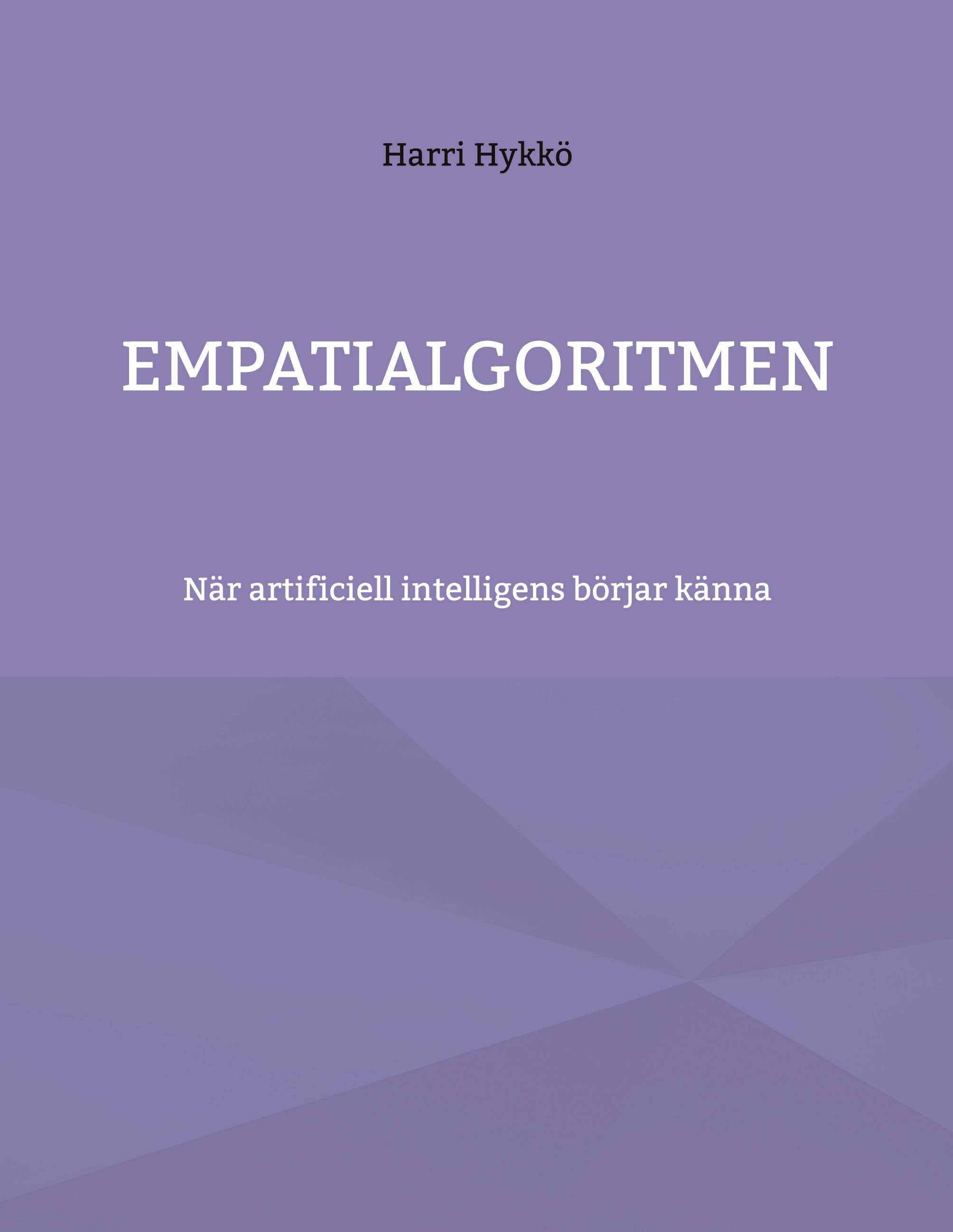 Harri Hykkö : Empatialgoritmen