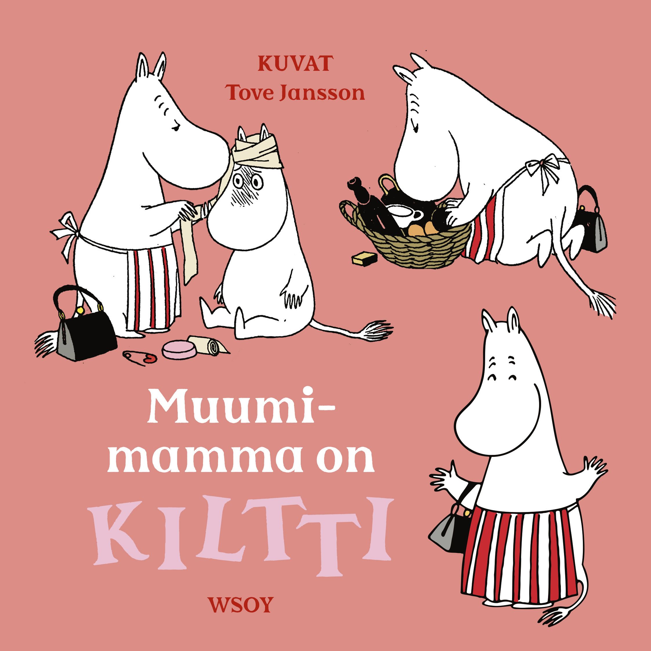 Tove Jansson : Muumimamma on KILTTI