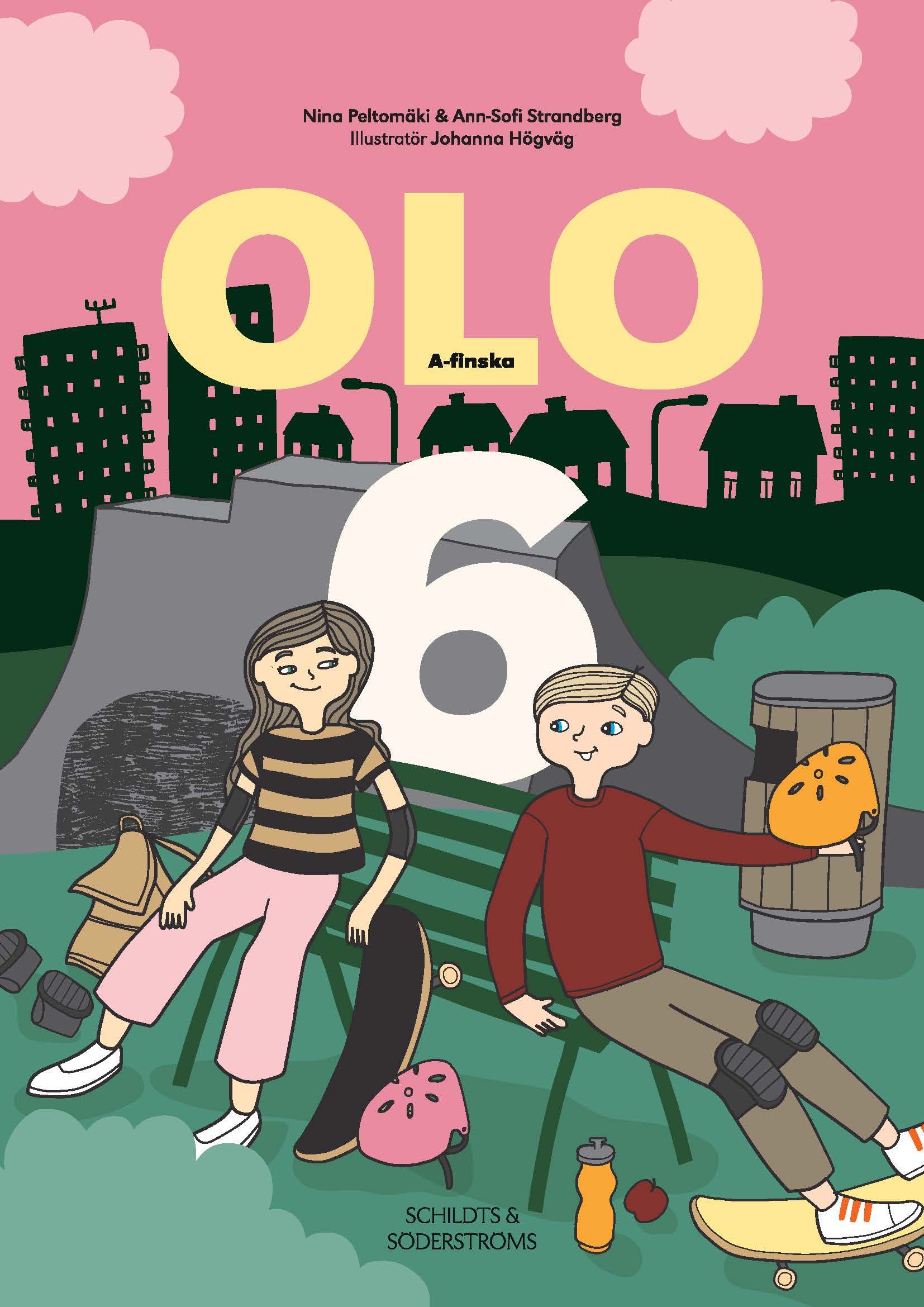 Nina Peltomäki & Ann-Sofi Strandberg : Olo 6 Text- och aktivitetsbok