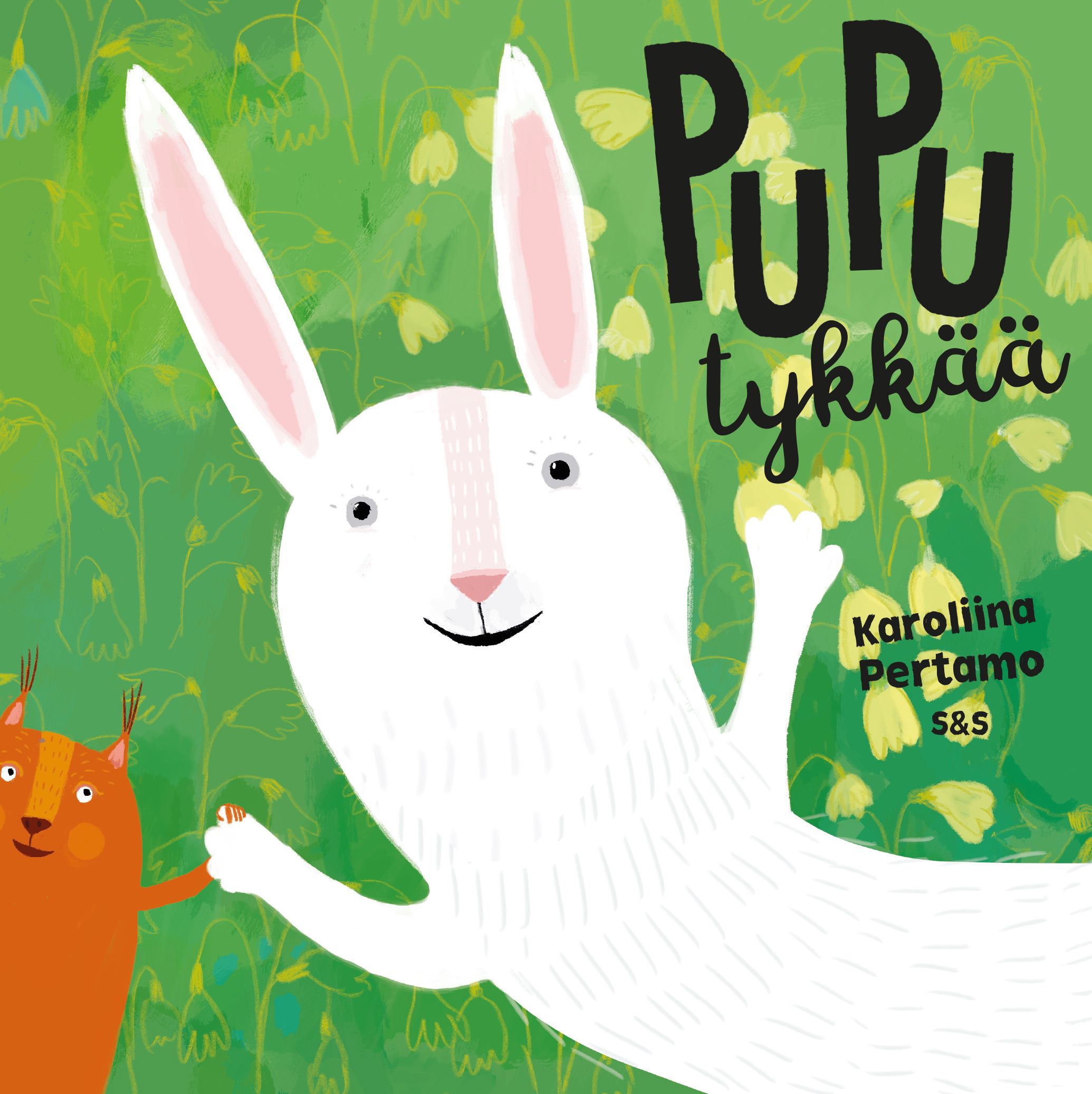 Karoliina Pertamo : Pupu tykkää