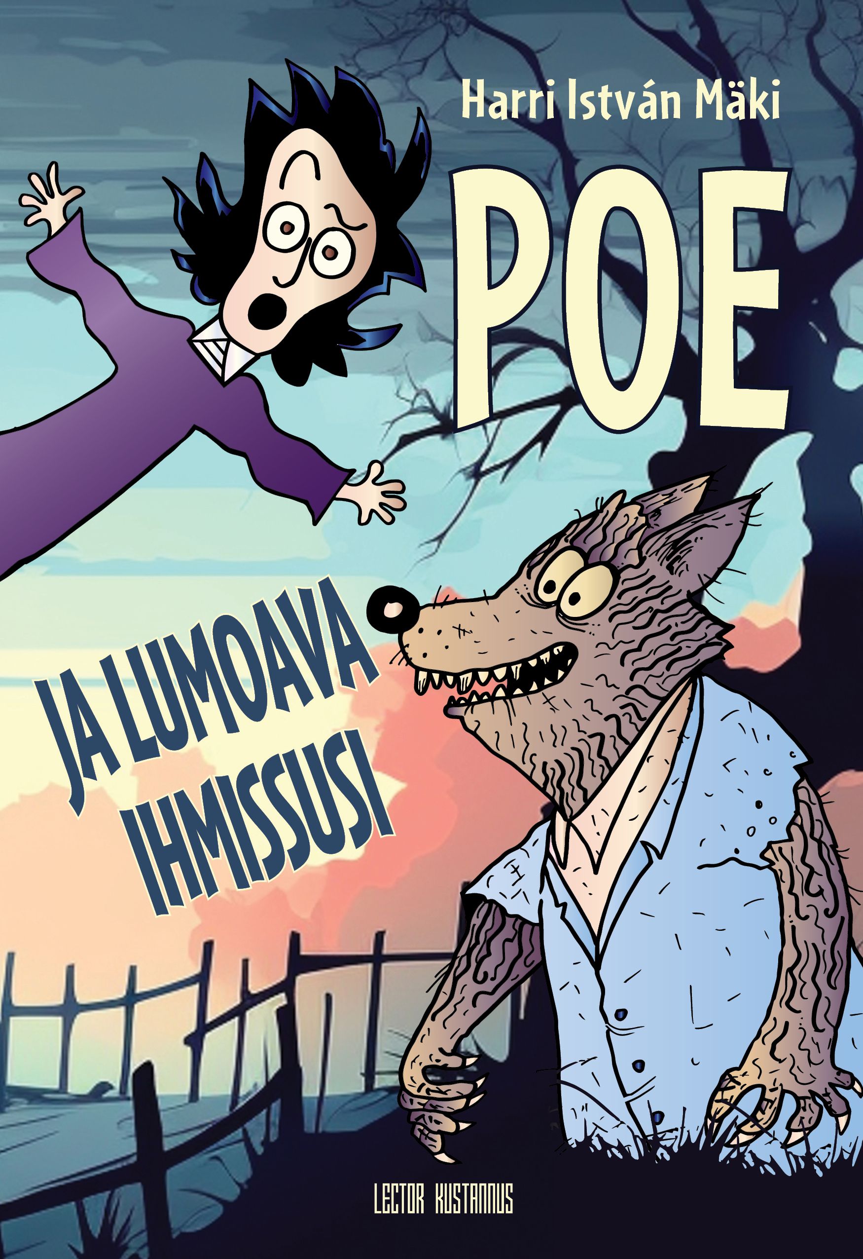 Harri István Mäki : Poe ja lumoava ihmissusi