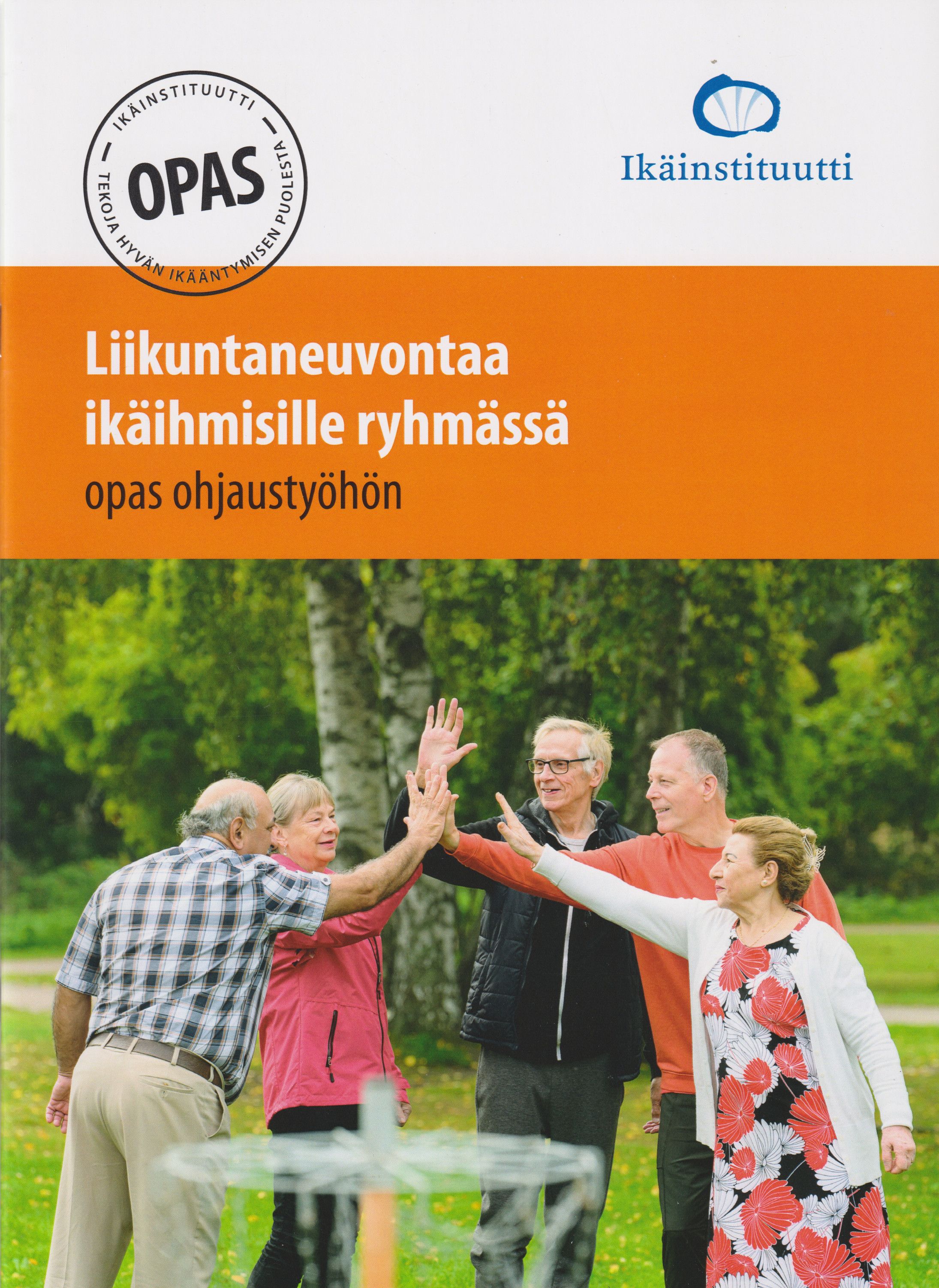 Anu Havas & Annele Urtamo : Liikuntaneuvontaa ikäihmisille ryhmässä