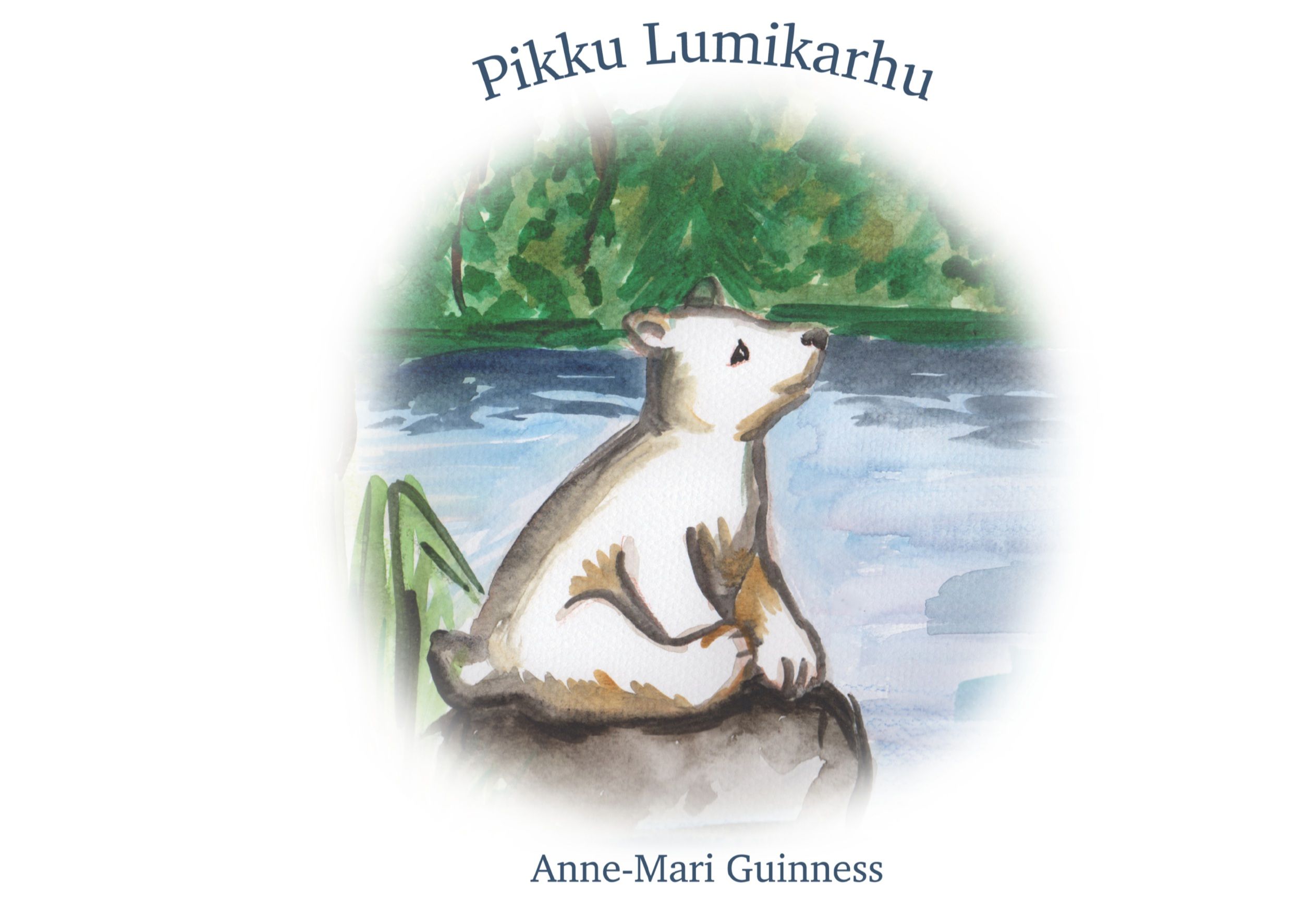 Anne-Mari Guinness : Pikku Lumikarhu