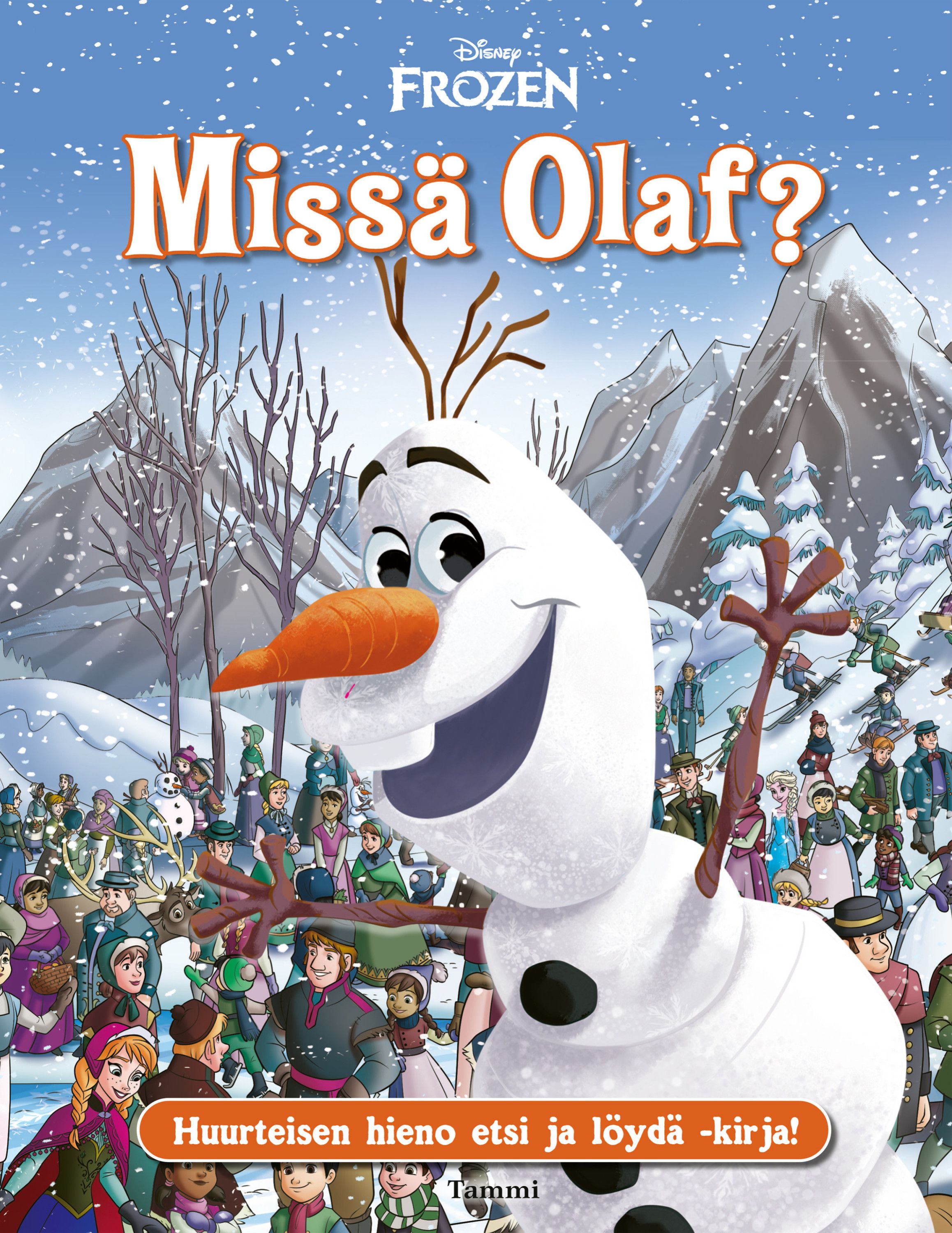  & Marilyn Easton : Disney. Frozen. Missä Olaf?