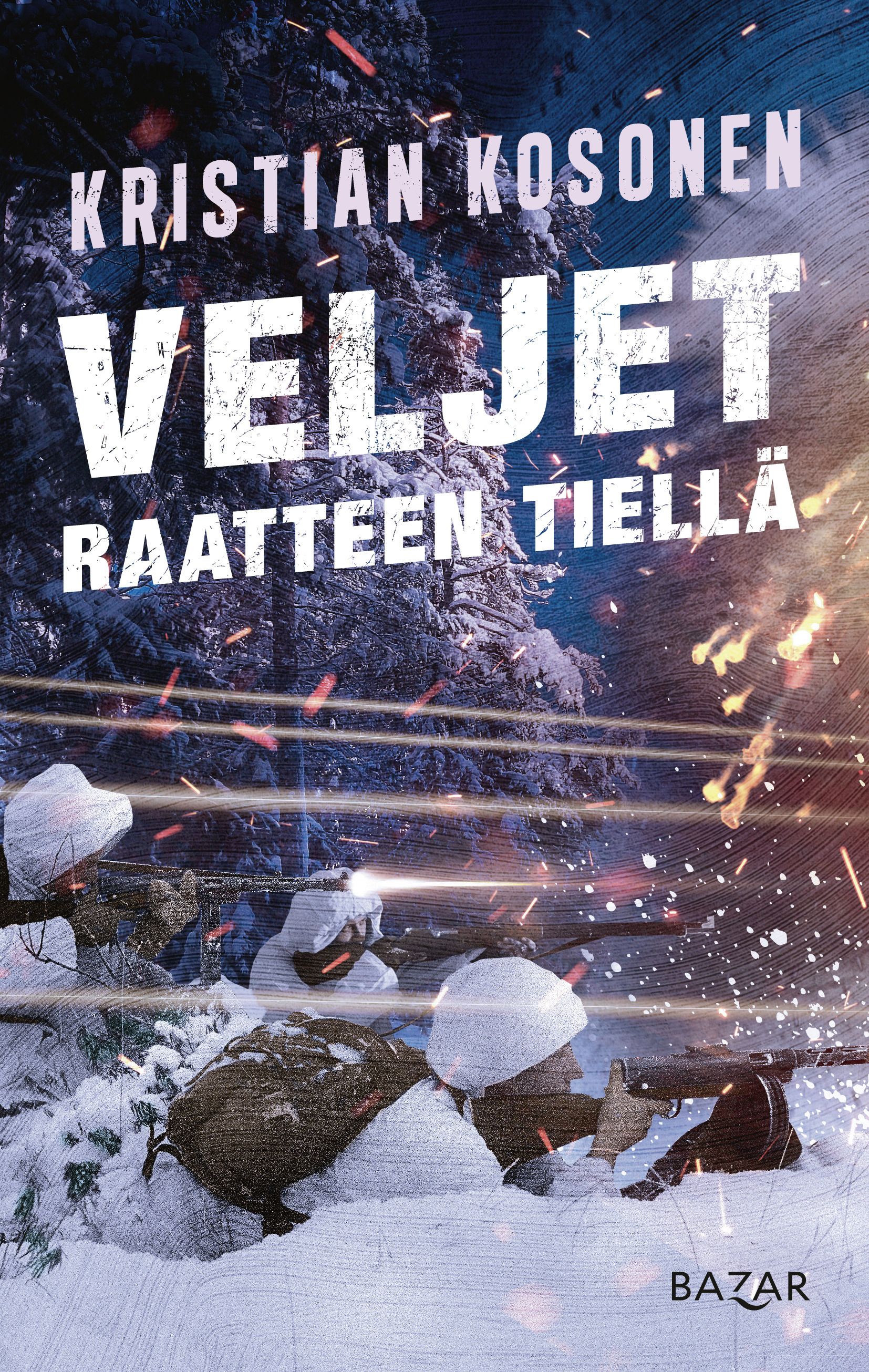 Kristian Kosonen : Veljet Raatteen tiellä
