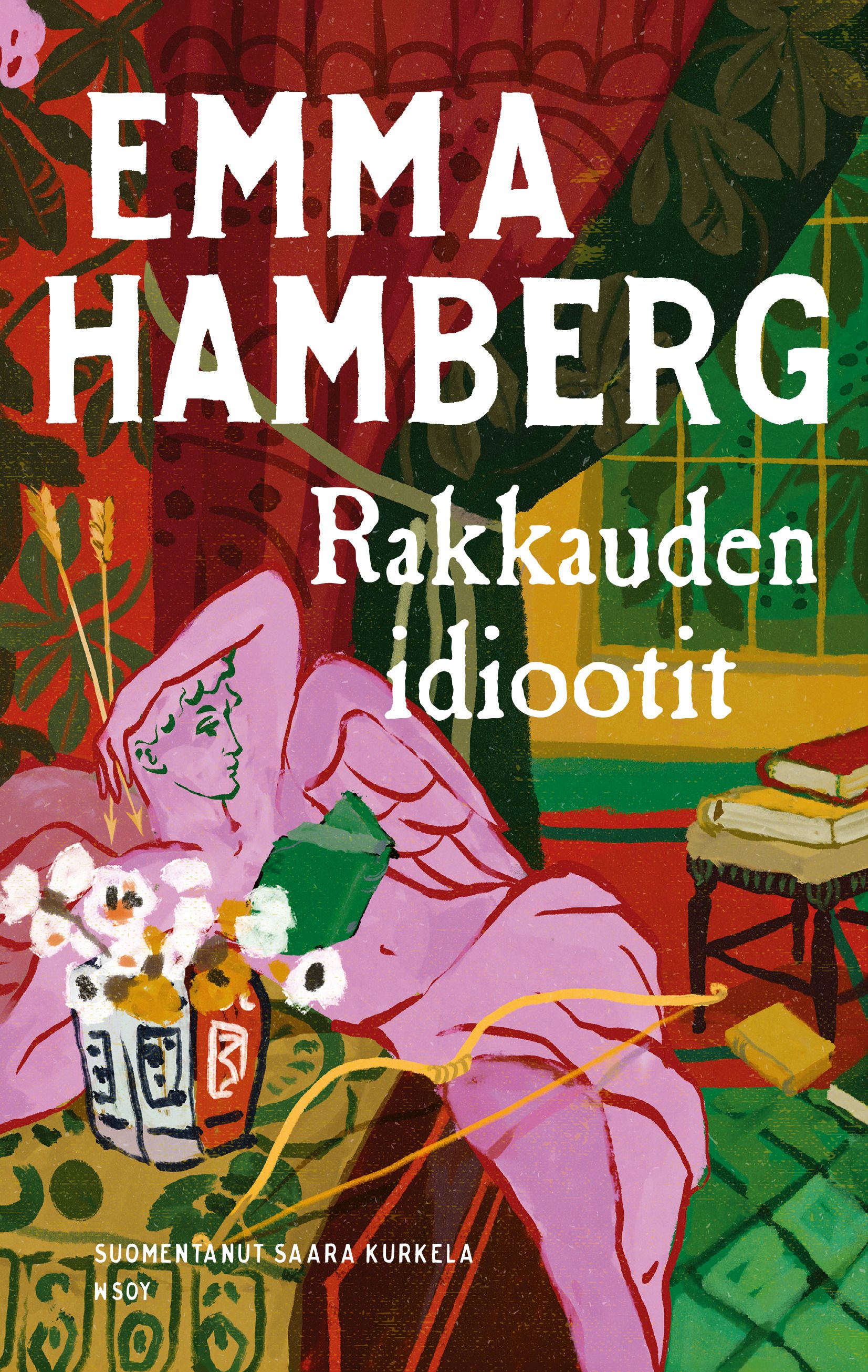 Emma Hamberg : Rakkauden idiootit