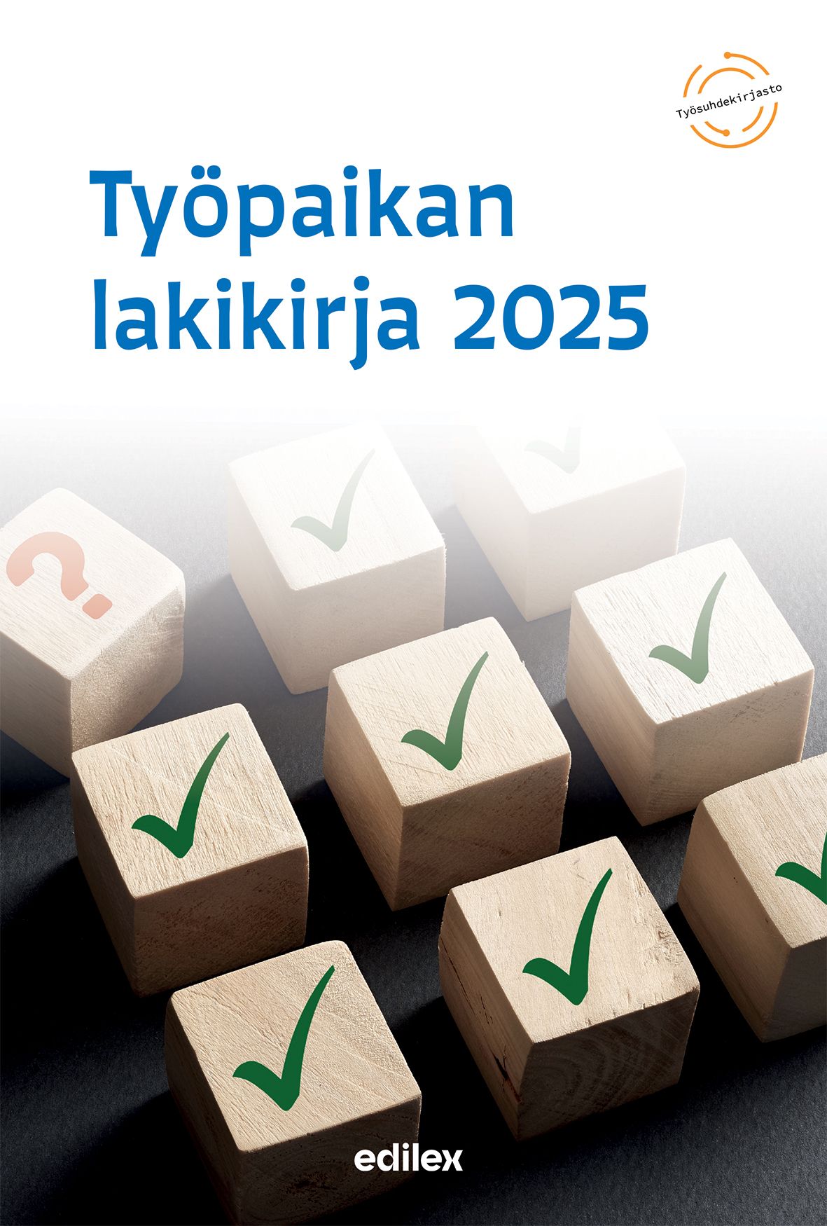 Työpaikan lakikirja 2025